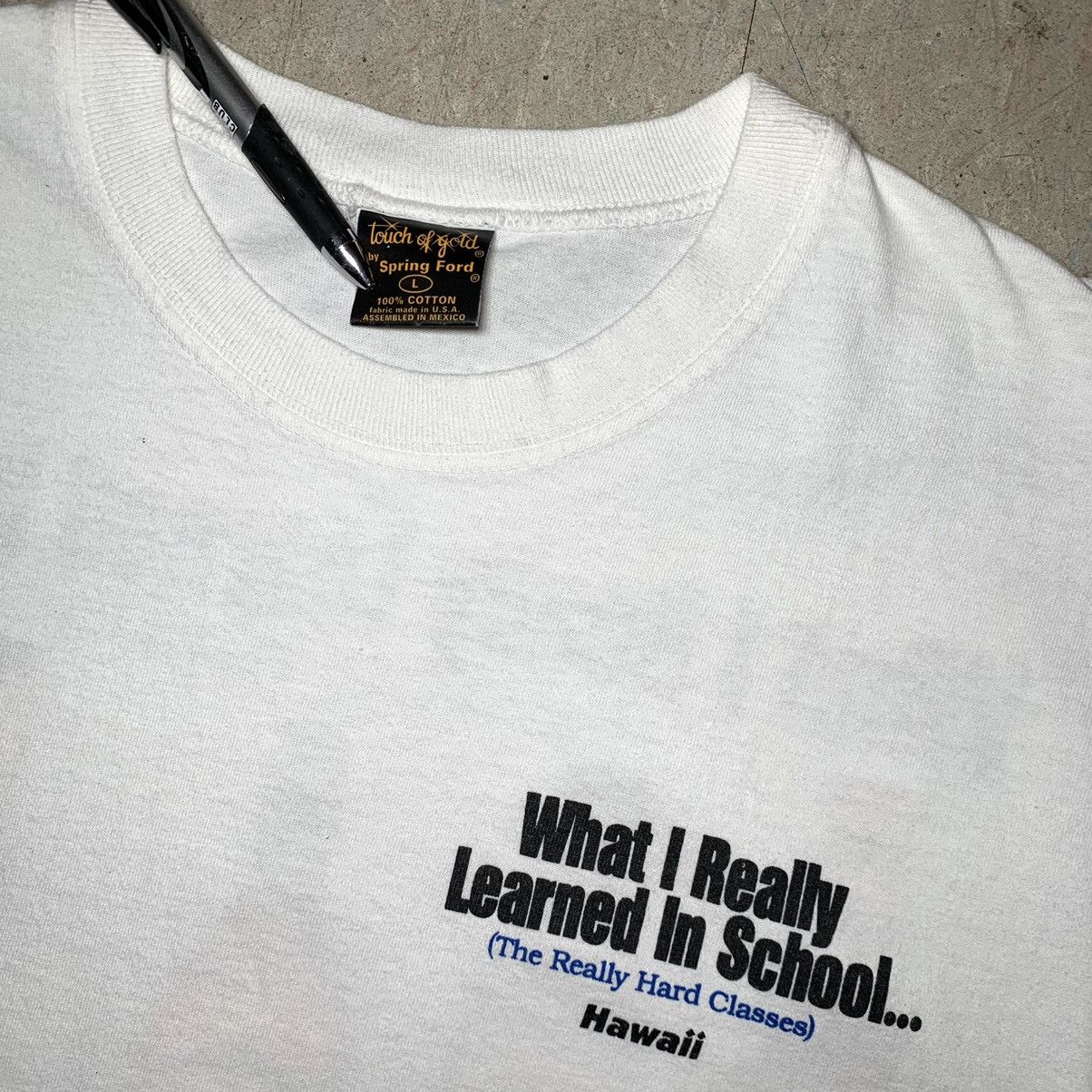 Vintage Vintage 1994 What I Really Learned In School Alcohol Tshirt Size US L / EU 52-54 / 3 - 5 Thumbnail