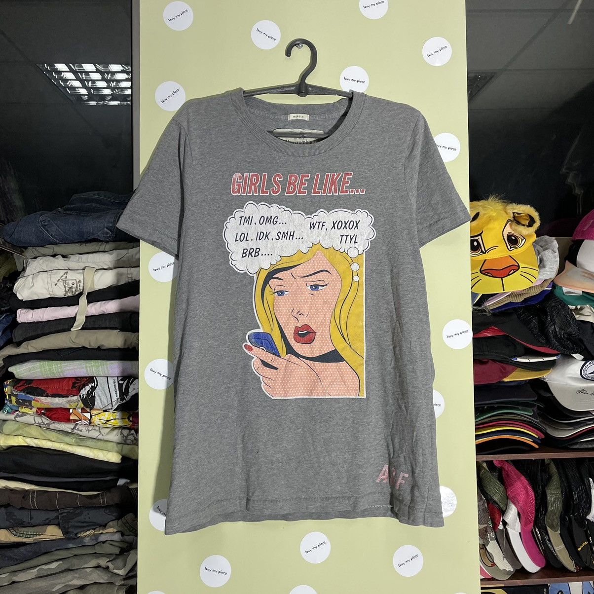 Abercrombie & Fitch Vintage Y2K Graphic Tee Girls Be Like OMG WTF Skate Grunge L Size US L / EU 52-54 / 3 - 2 Thumbnail