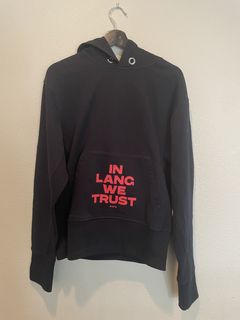 In lang we hot sale trust sweatshirt