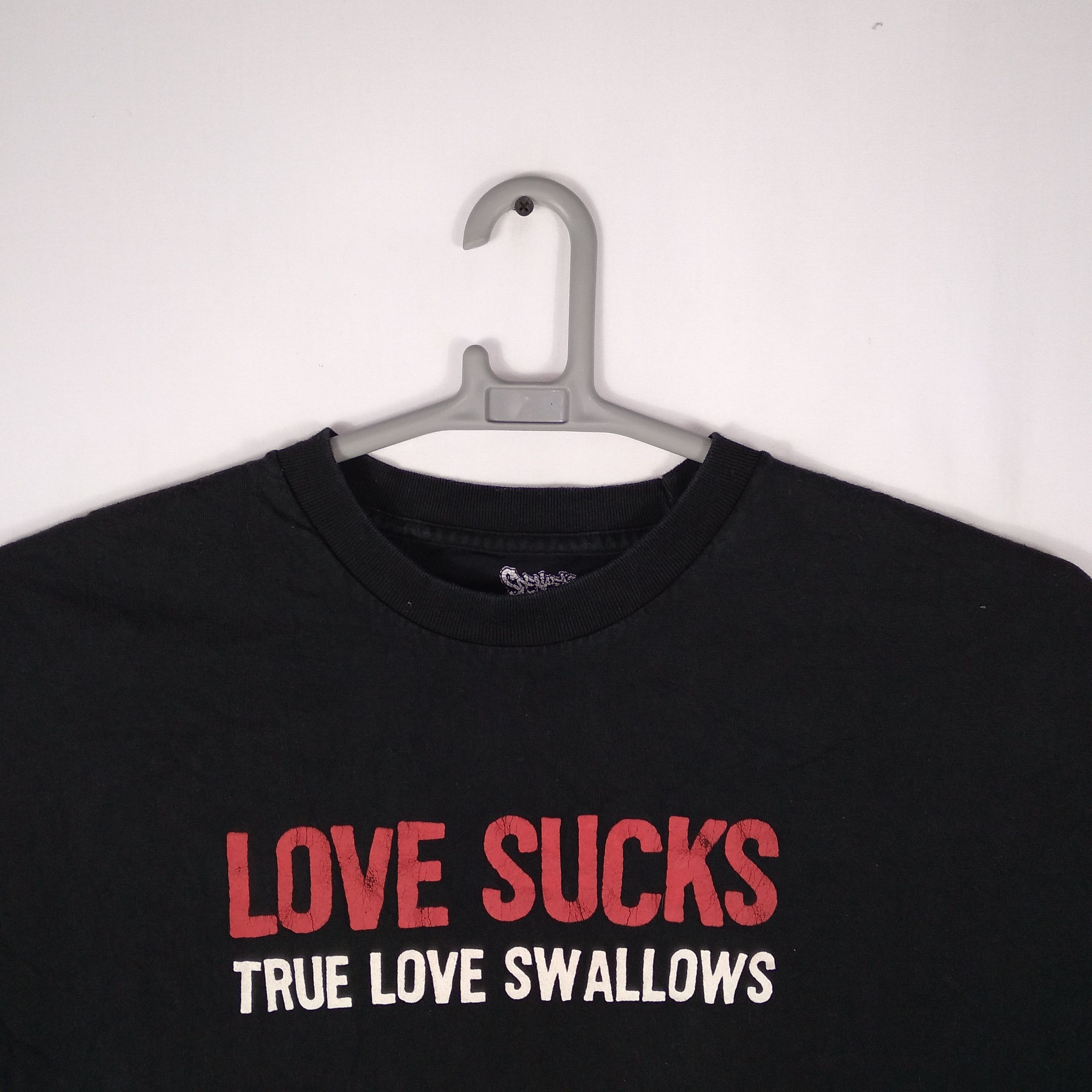 Vintage Vintage Love Sucks But True Love Swallow Promo Tee Size US L / EU 52-54 / 3 - 2 Thumbnail