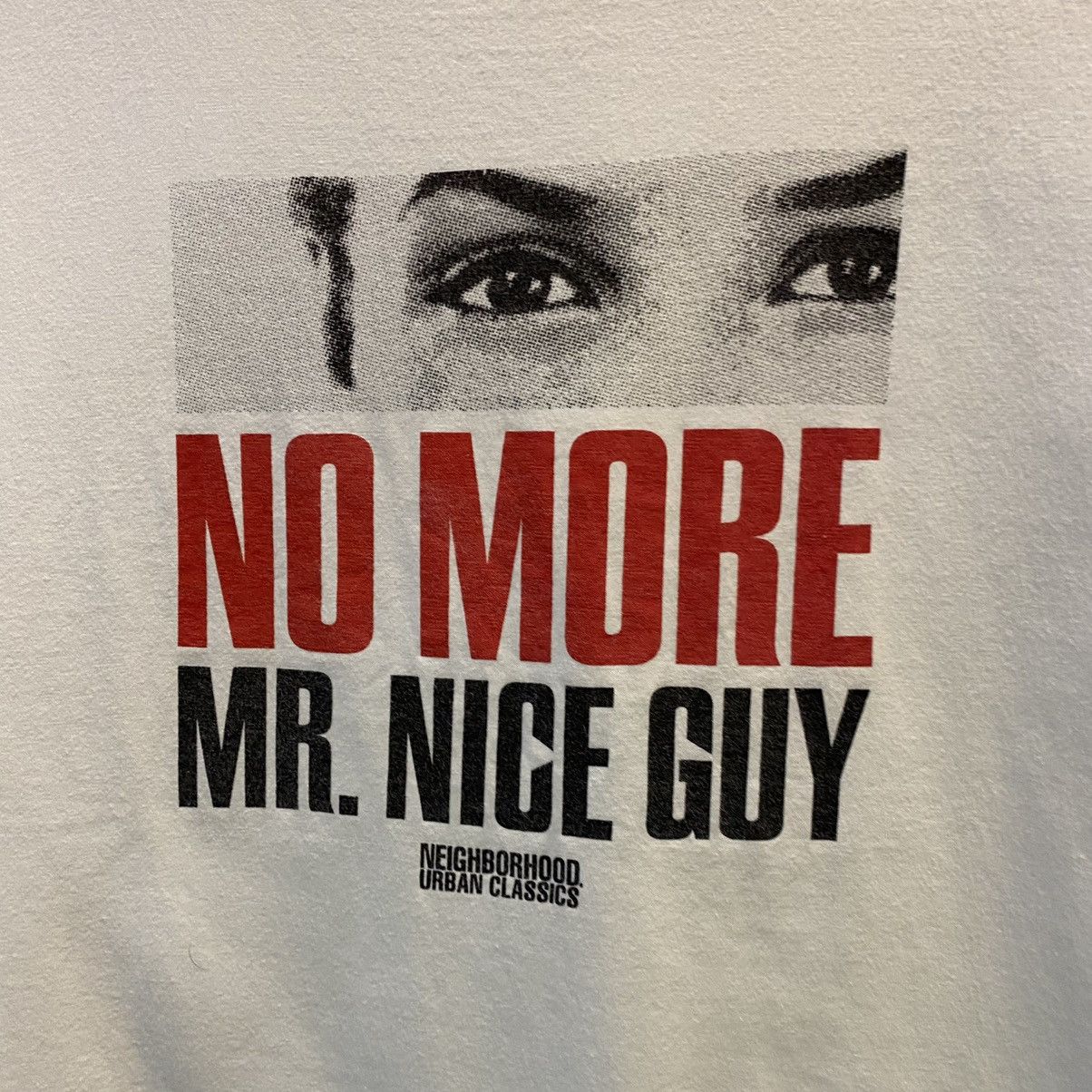 Neighborhood Neighborhood “No More Mr. Nice Guy” Tee Size US M / EU 48-50 / 2 - 3 Thumbnail