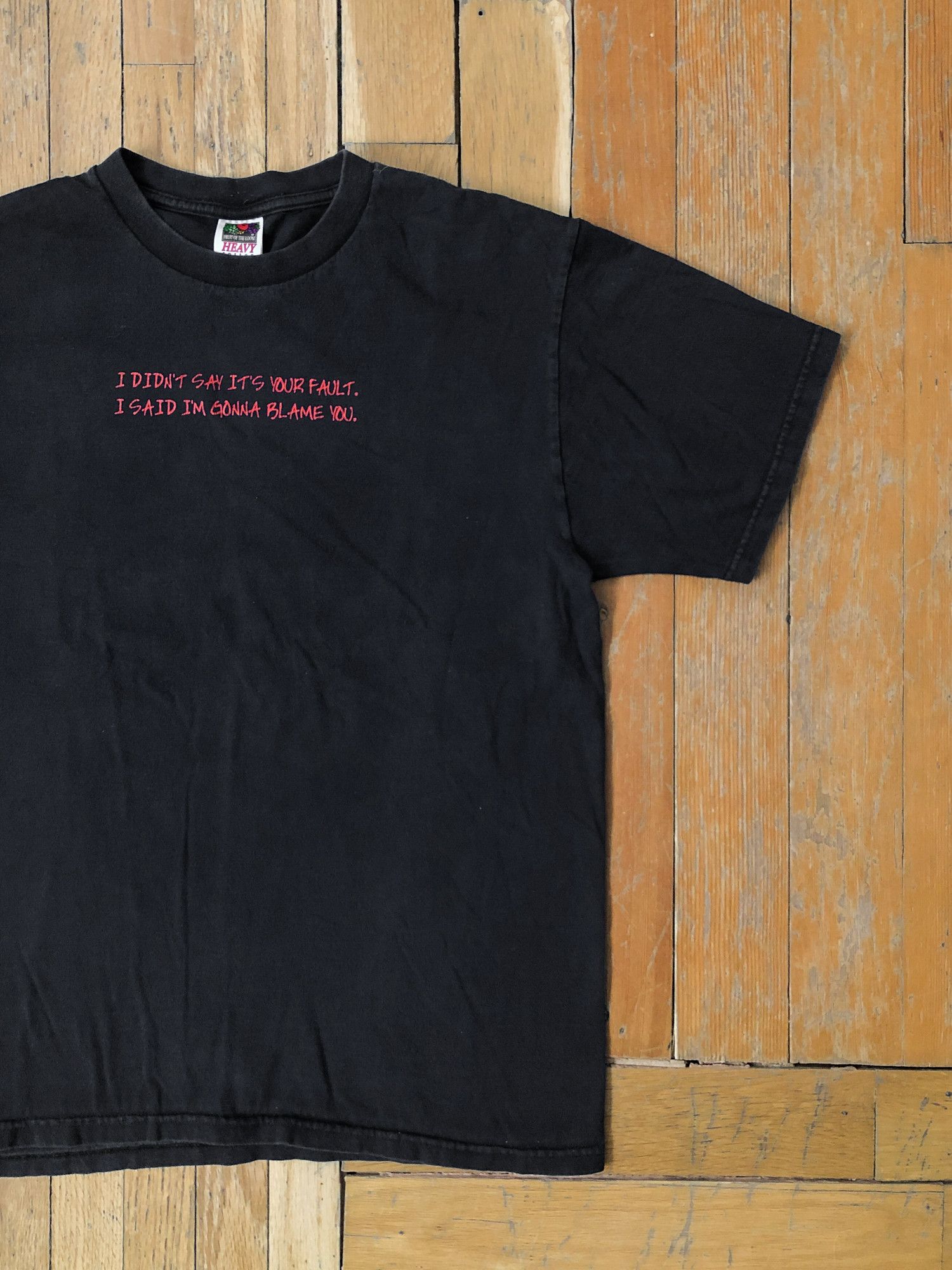 Fruit Of The Loom 'I Didn't Say It's Your Fault. I Said I'm Gonna Blame You' Size US L / EU 52-54 / 3 - 1 Thumbnail