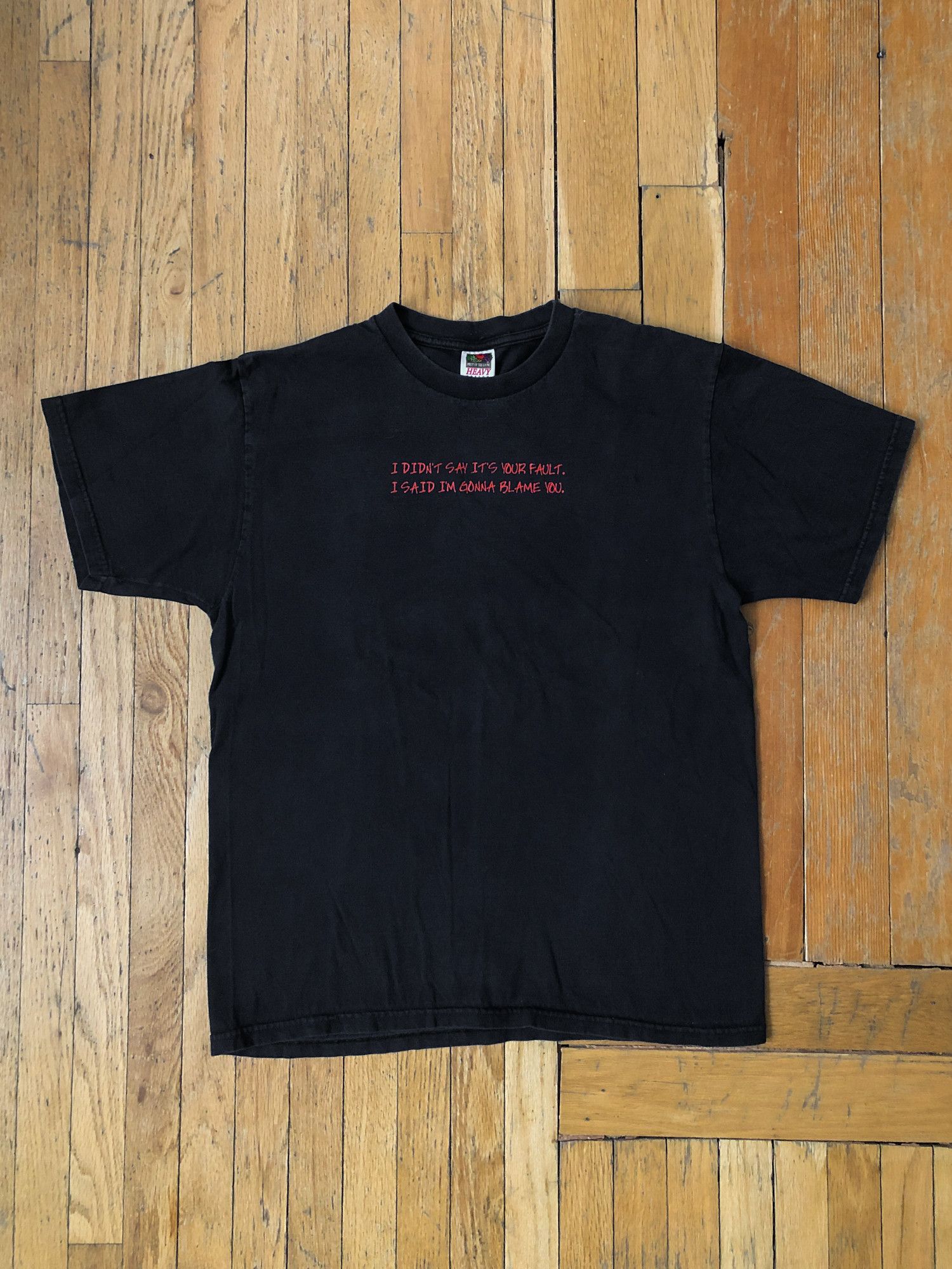 Fruit Of The Loom 'I Didn't Say It's Your Fault. I Said I'm Gonna Blame You' Size US L / EU 52-54 / 3 - 2 Thumbnail