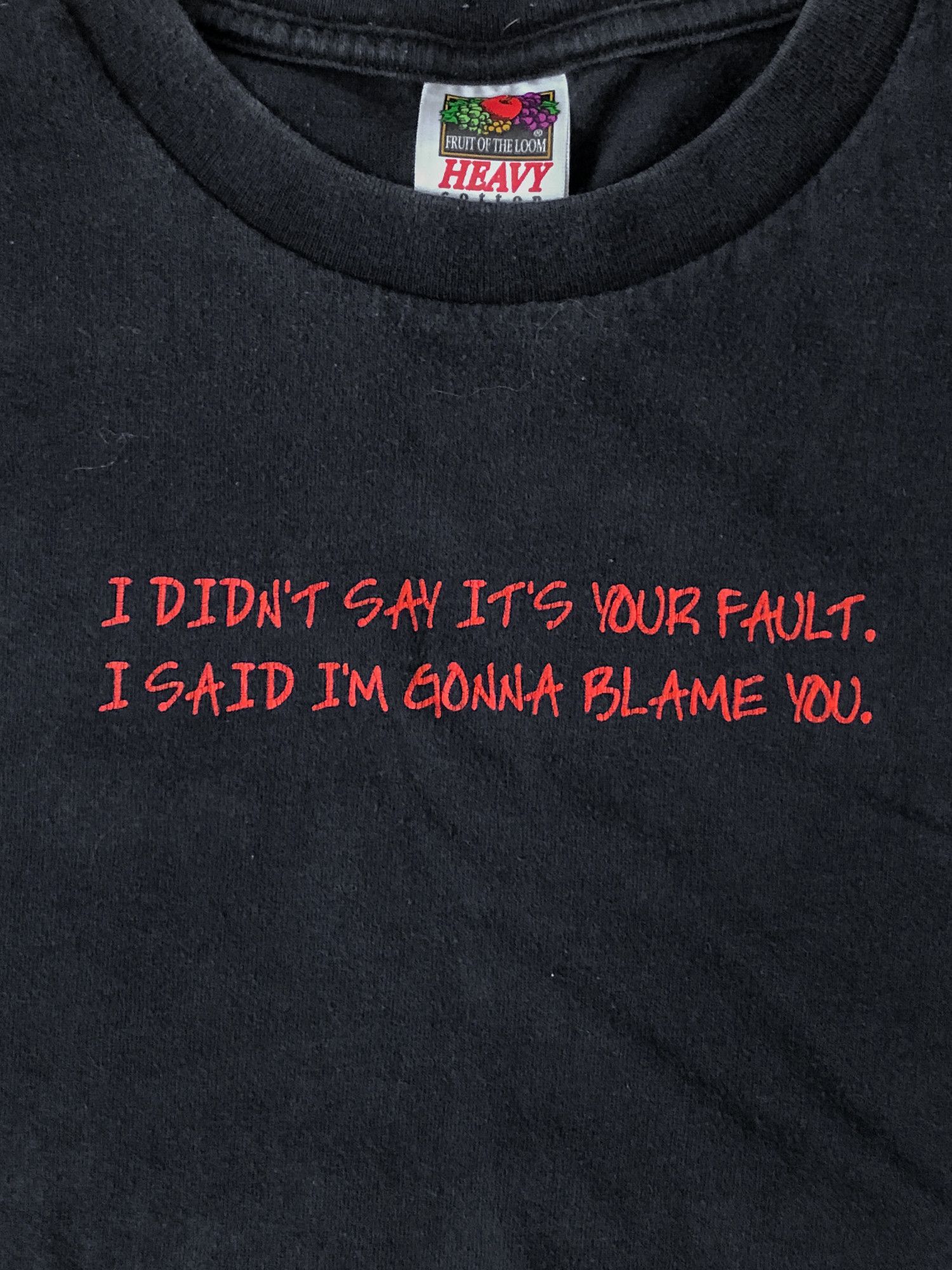 Fruit Of The Loom 'I Didn't Say It's Your Fault. I Said I'm Gonna Blame You' Size US L / EU 52-54 / 3 - 3 Thumbnail