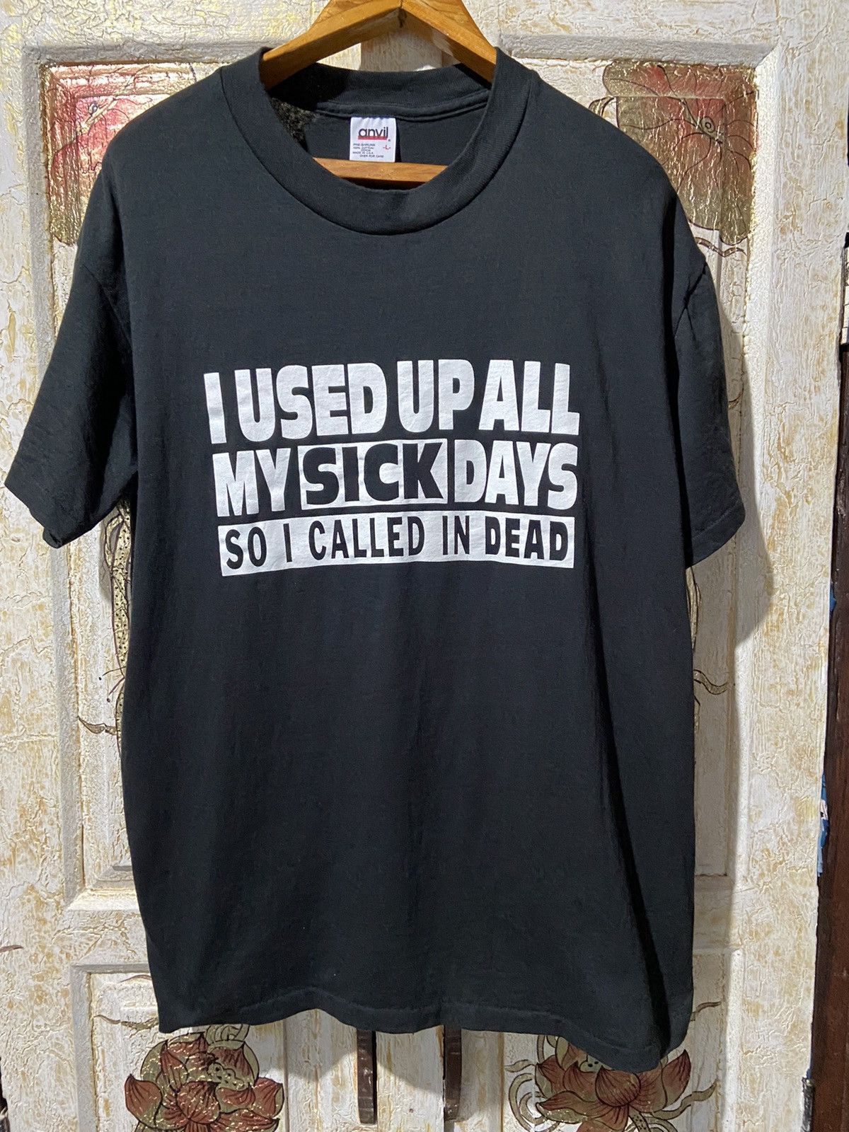 Vintage Vintage 90s i used up all my sick days so i called in dead L Size US L / EU 52-54 / 3 - 1 Thumbnail