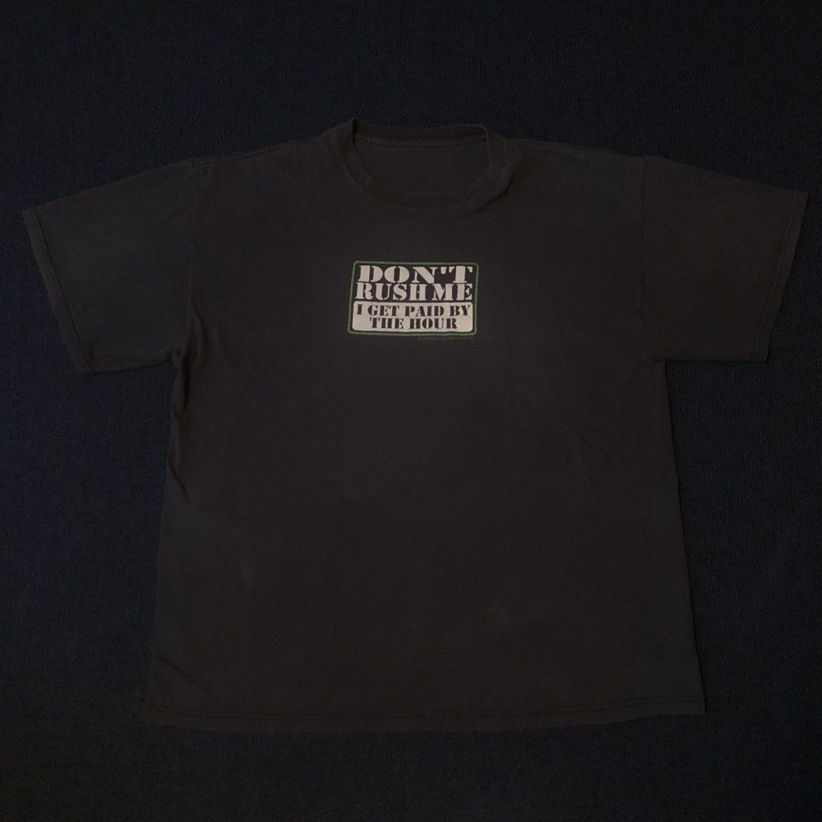 Vintage Vintage 2000s Don’t Rush Me I Get Paid By The Hour Logo Tee Size US XL / EU 56 / 4 - 3 Thumbnail