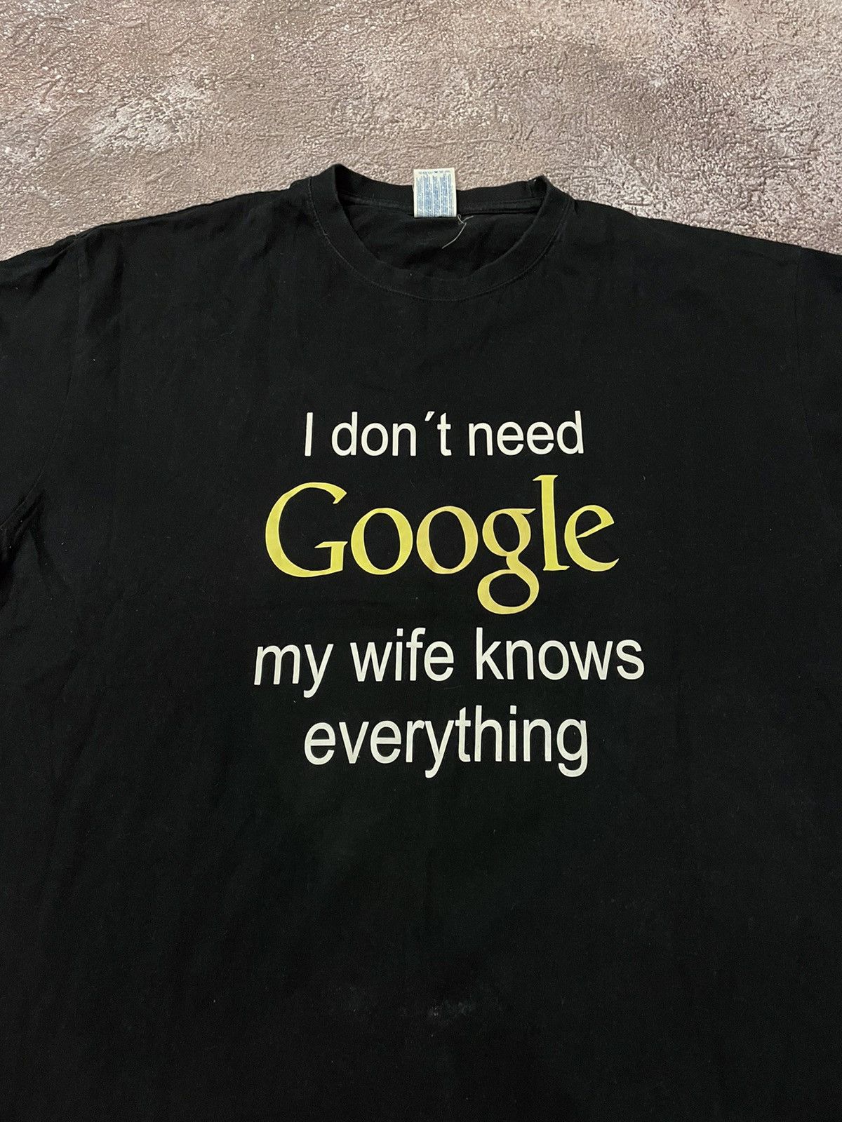 Vintage VINTAGE 90S HUMOR TEE “ I DONT NEED GOOGLE WIFE “ BUYMYSTUFF Size US XL / EU 56 / 4 - 5 Preview