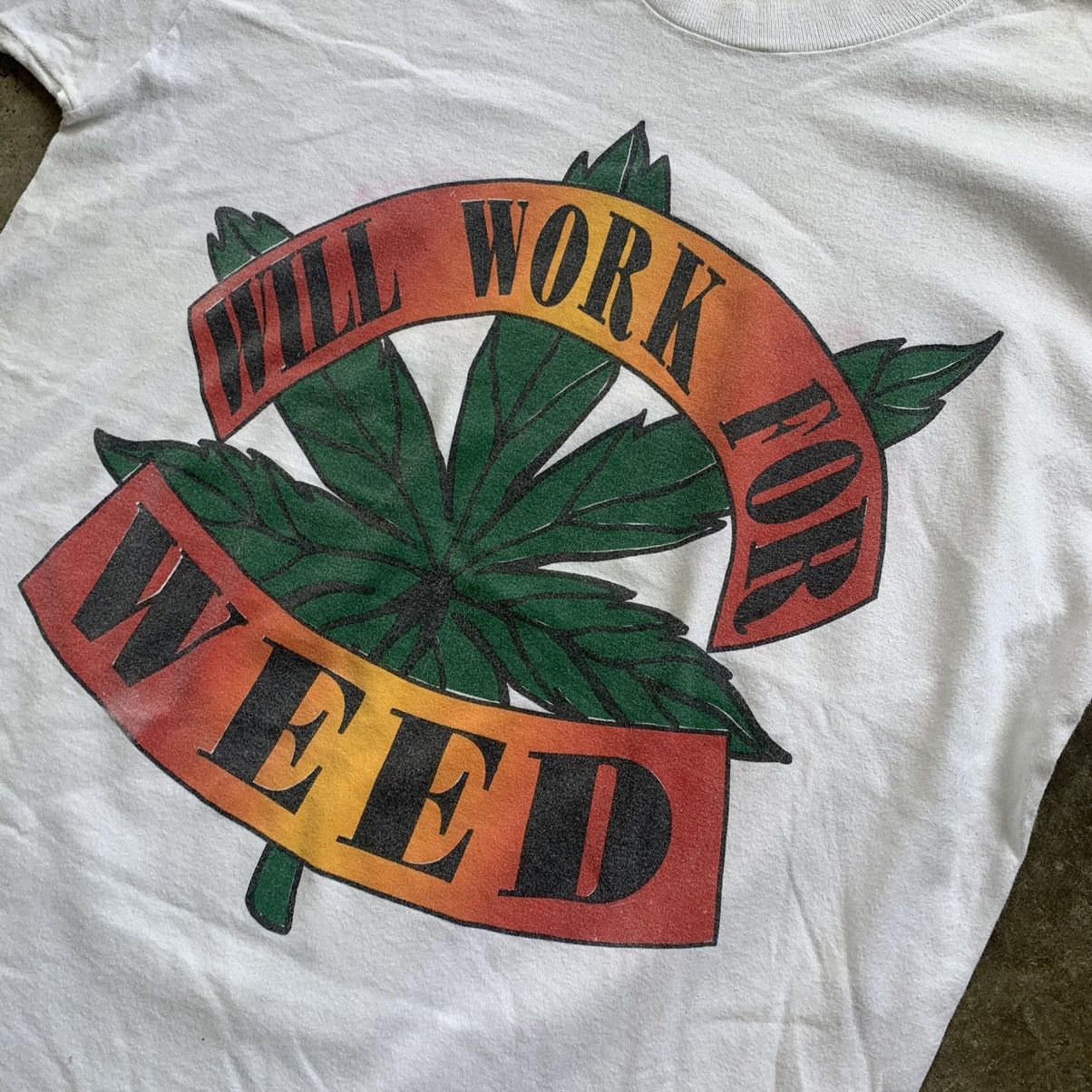 Band Tees Will work for weed marijuana taste of chicago vintage tee Size US L / EU 52-54 / 3 - 7 Thumbnail
