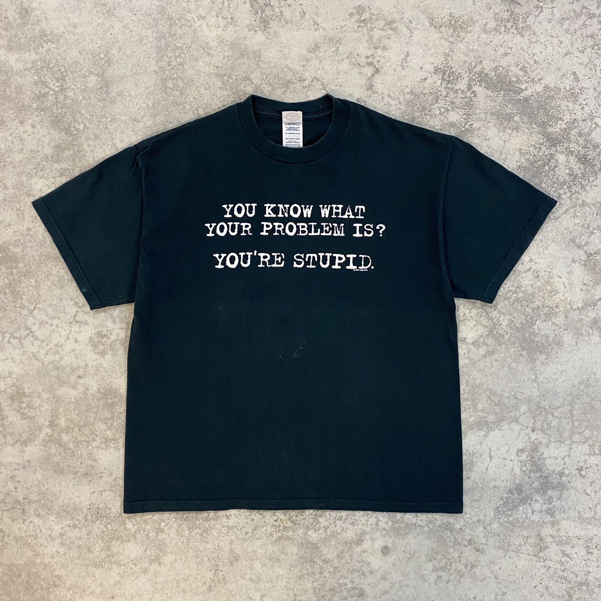 Vintage Vintage 90’s “You’re Stupid” Humour T-Shirt Size US M / EU 48-50 / 2 - 3 Thumbnail