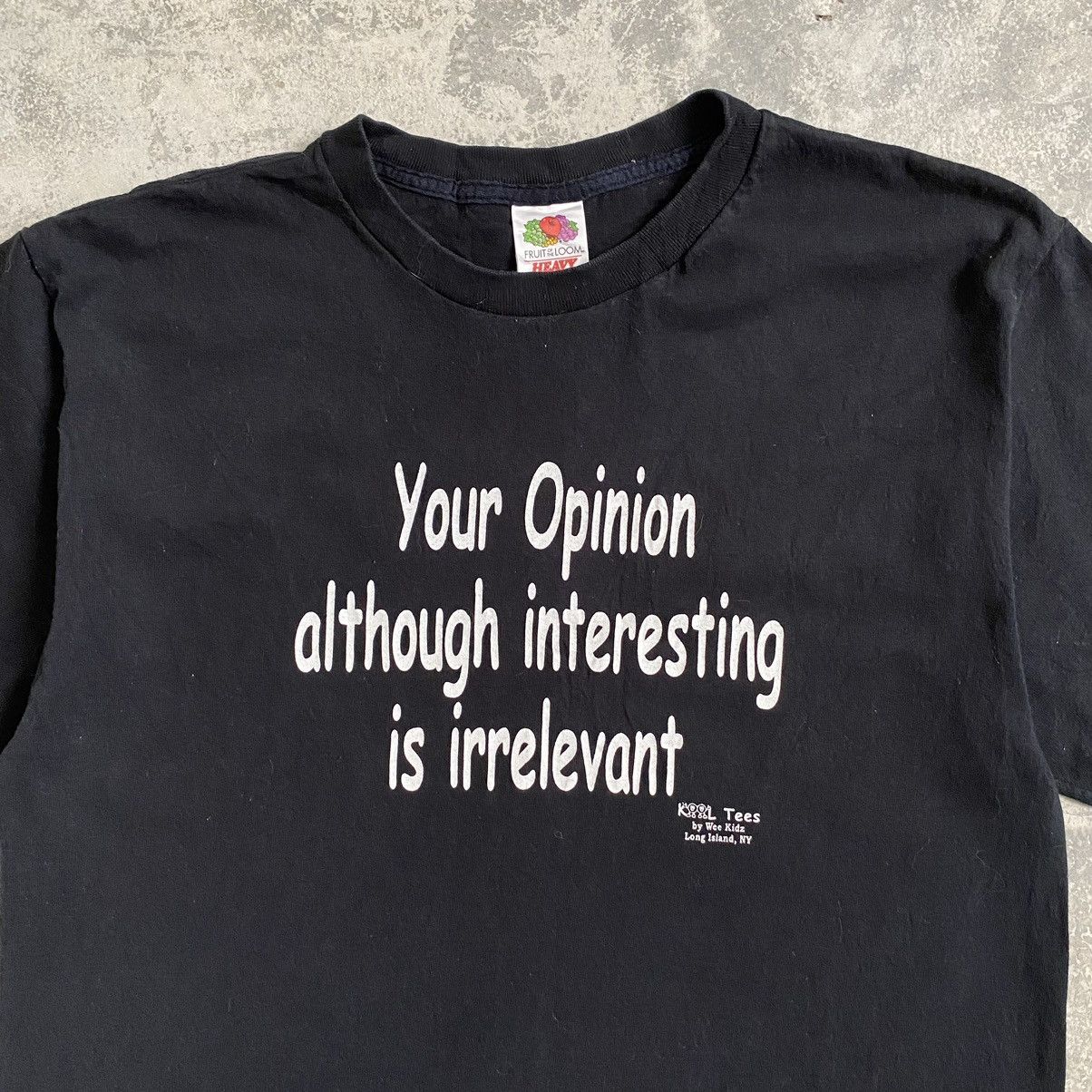 Vintage Vintage 2000’s “Your Opinion Is Irrelevant” Humour T-Shirt Size US L / EU 52-54 / 3 - 2 Thumbnail