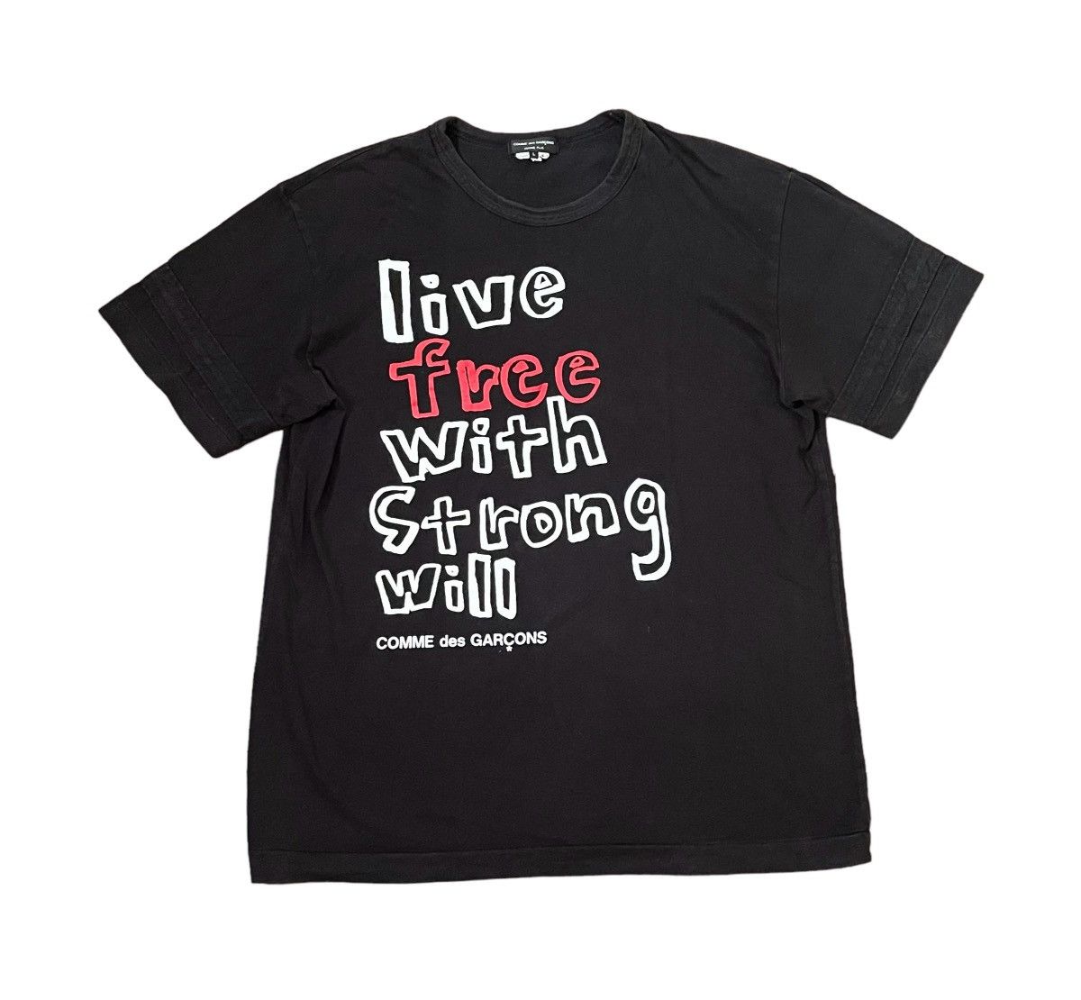 Comme des Garcons Cdg homme plus live free with strong will tee Grailed