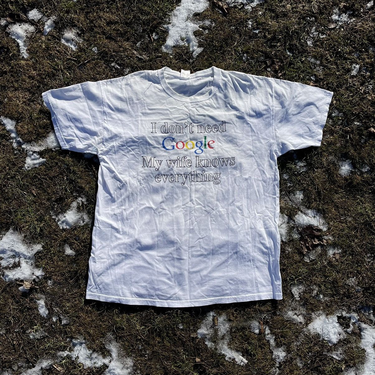image of Humor x Vintage Y2K Adult “ I Don’T Need Google - My Wife “Tee in White, Men's (Size XL)