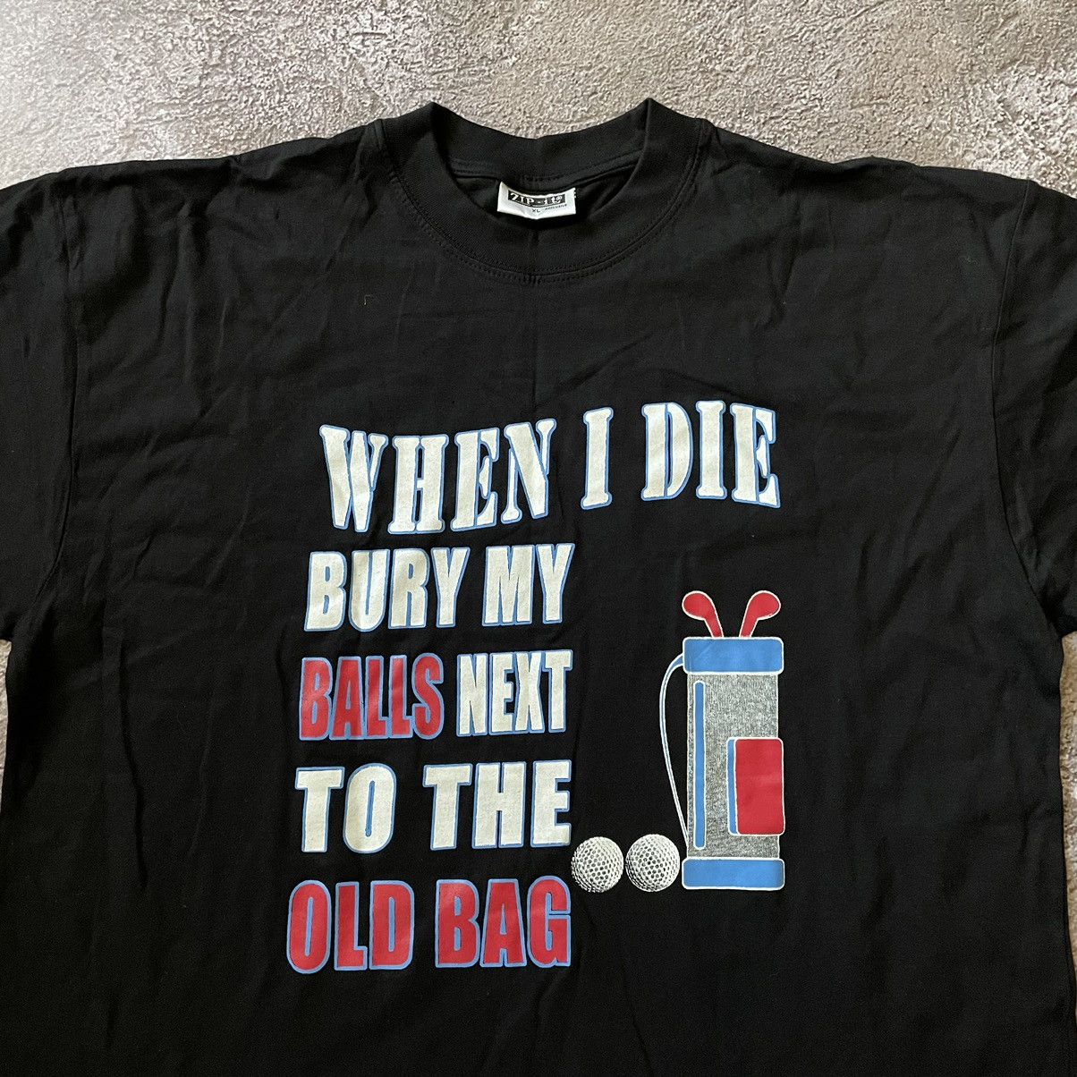 Vintage Vintage Y2K ADULT “ When I Die Bury My Balls “Buymypiece Tee Size US XL / EU 56 / 4 - 5 Thumbnail