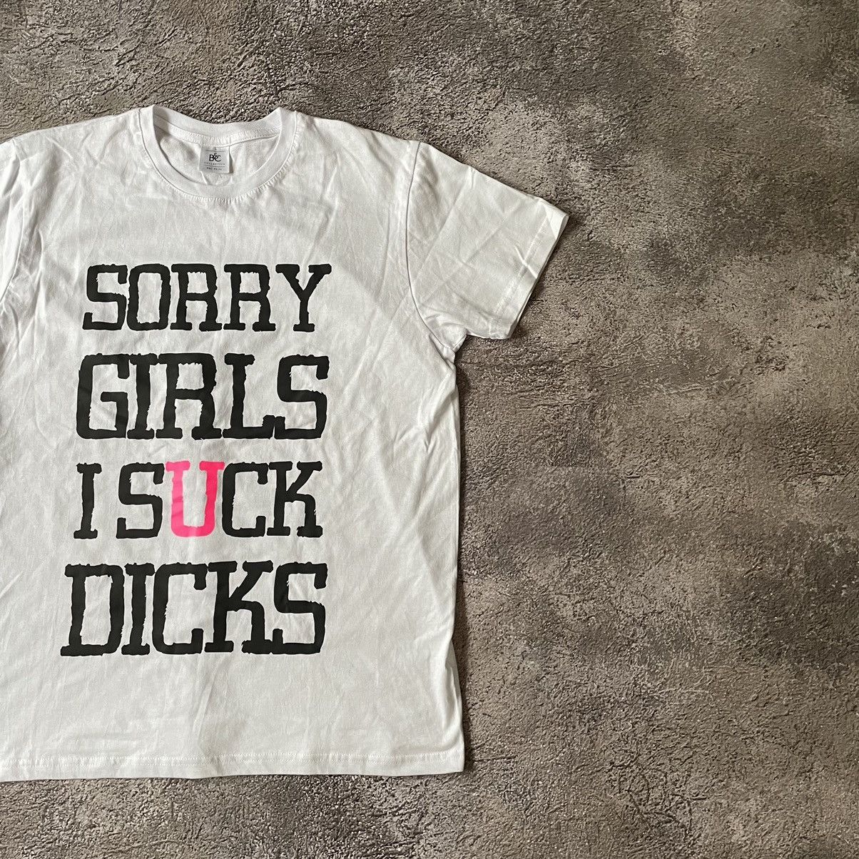 Vintage Vintage Y2K ADULT “Sorry Girls I Suck Dick “ Buymypiece Tee Size US L / EU 52-54 / 3 - 3 Thumbnail