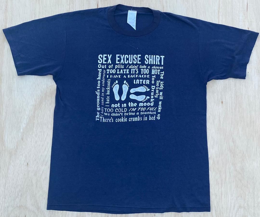 Vintage vintage tee Sex Excuse t shirt C2 Size US L / EU 52-54 / 3 - 1 Thumbnail