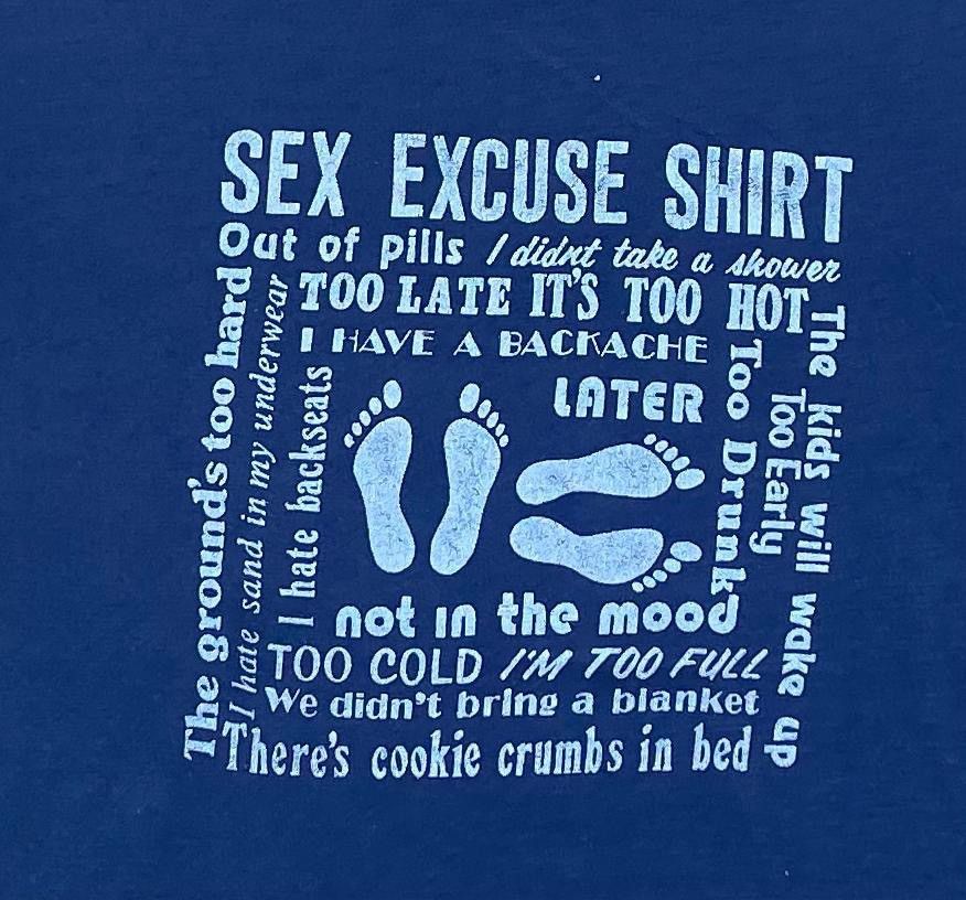 Vintage vintage tee Sex Excuse t shirt C2 Size US L / EU 52-54 / 3 - 2 Thumbnail