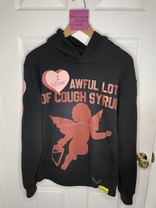 That's a whole lot 2024 of cough syrup hoodie