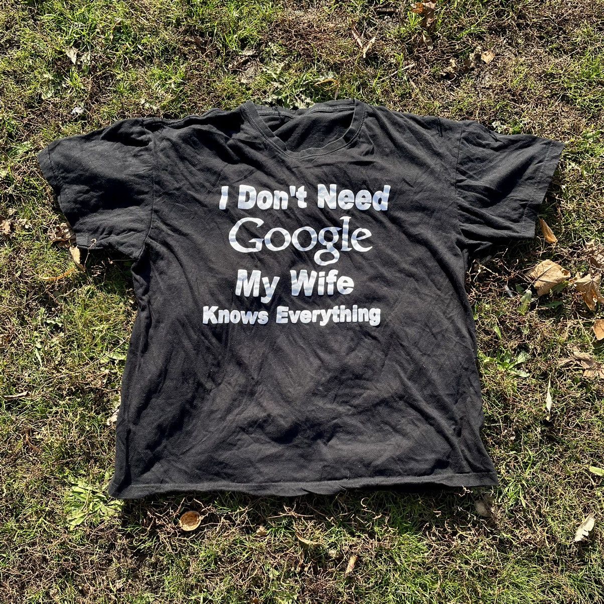 image of Y2K Adult “ I Don’T Need Google - Wife “ Humor Tee in Black, Men's (Size XL)