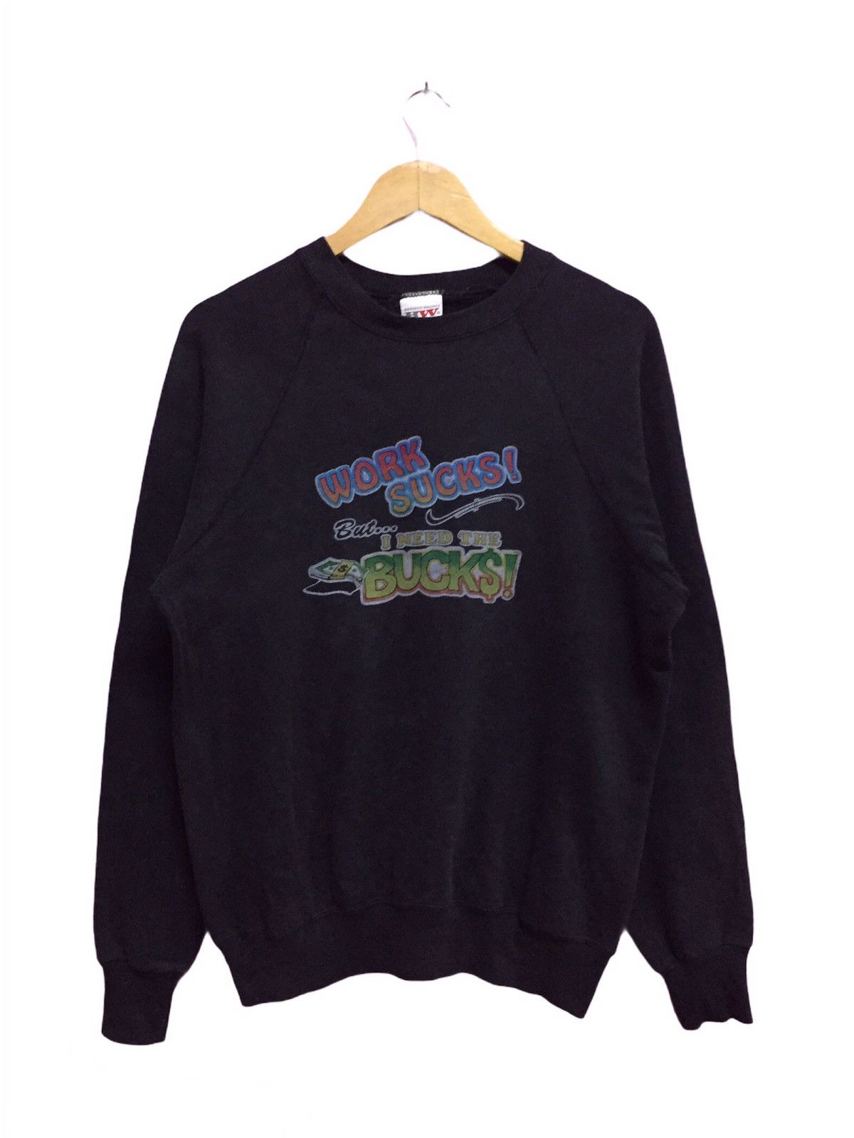 Vintage Work Sucks ! But i Need The Bucks Sweatshirts Size L Size US L / EU 52-54 / 3 - 1 Thumbnail