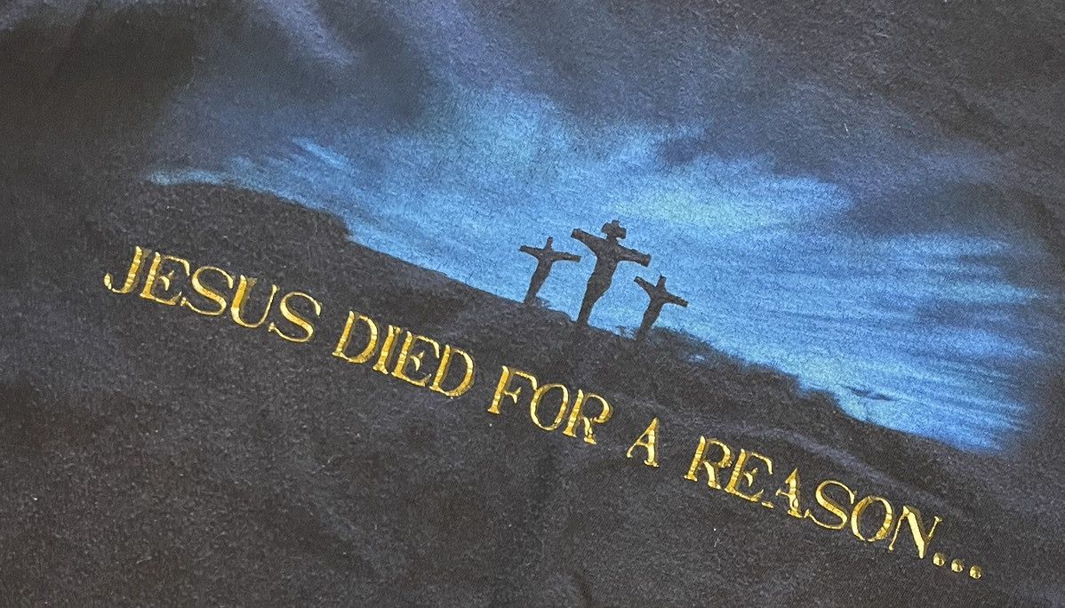 Vintage Vintage Jesus Died For Reason Tee Size US XL / EU 56 / 4 - 3 Thumbnail