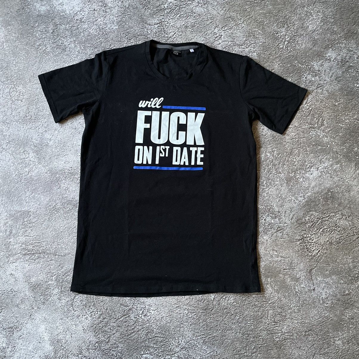 Vintage VINTAGE Y2K FUNNY SLOGAN TEE WILL FUCK 1ST DATE L Size US L / EU 52-54 / 3 - 3 Thumbnail