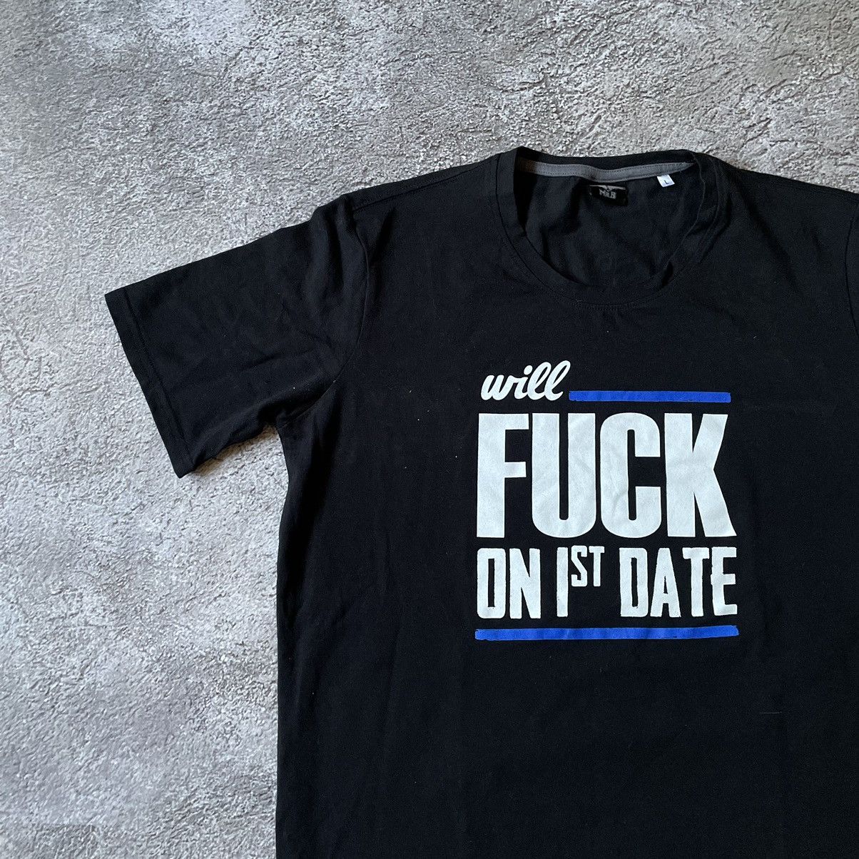 Vintage VINTAGE Y2K FUNNY SLOGAN TEE WILL FUCK 1ST DATE L Size US L / EU 52-54 / 3 - 4 Thumbnail