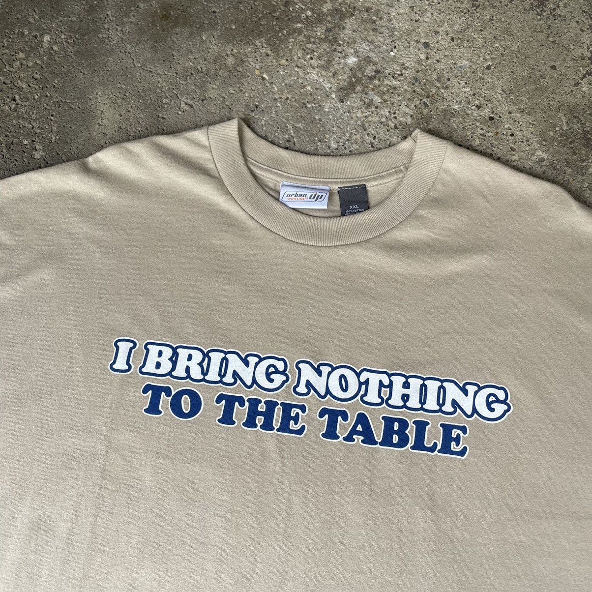 Urban Pipeline Y2K HUMOR “I BRING NOTHING TO THE TABLE” TEE Size US XXL / EU 58 / 5 - 4 Thumbnail