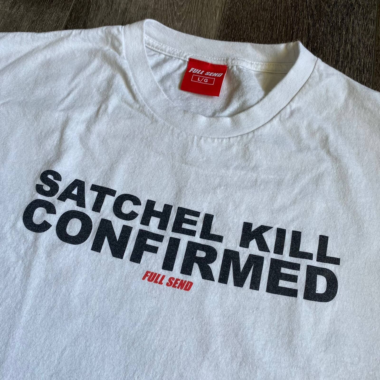 Full Send Rare Full Send by Nelk Boys Satchel Kill Confirmed Logo Tee Size US L / EU 52-54 / 3 - 3 Thumbnail