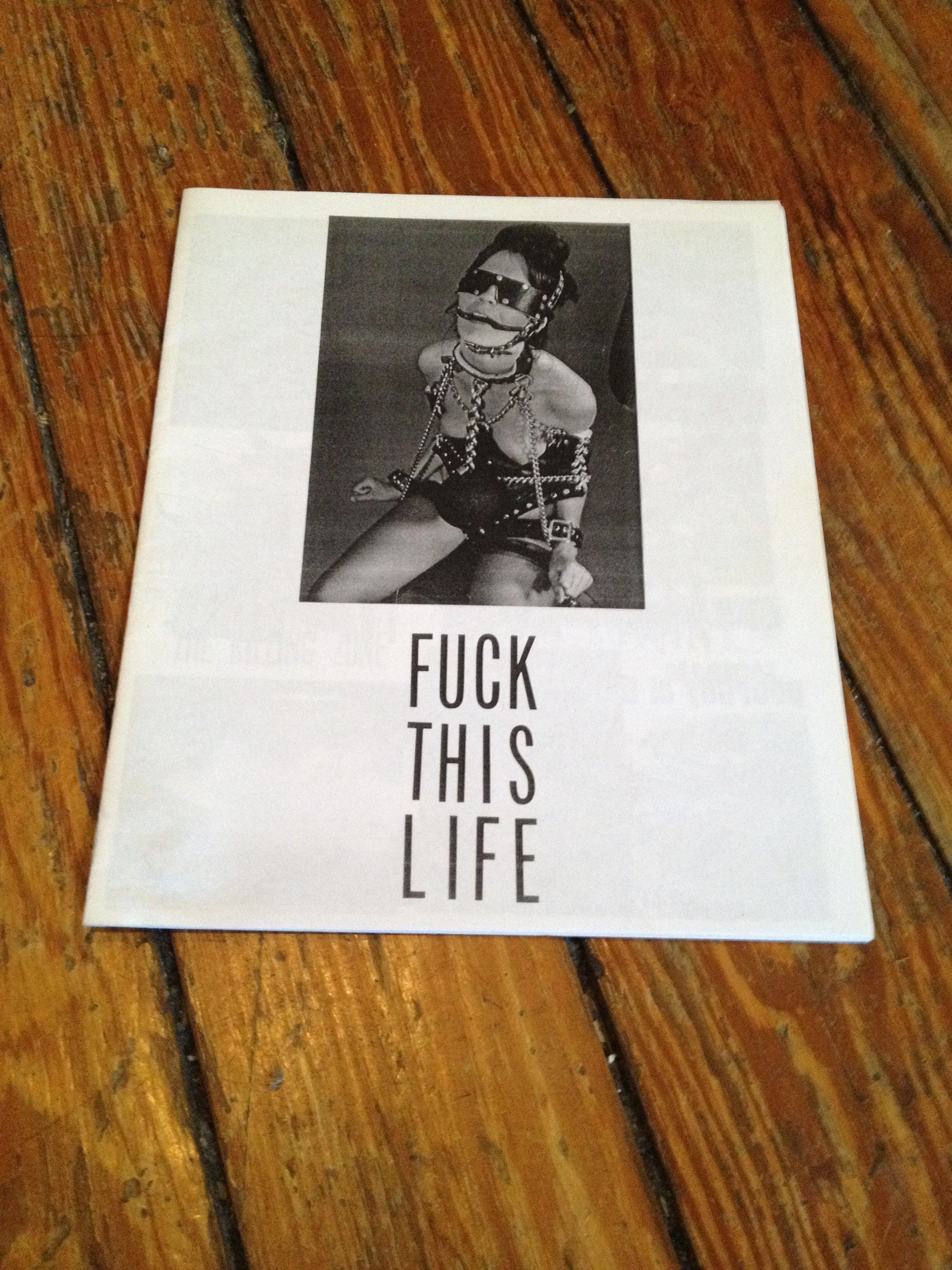 FUCKTHISLIFE #13 original zine from Weirdo Dave (Fucking Awesome/Supreme/ANYthing)