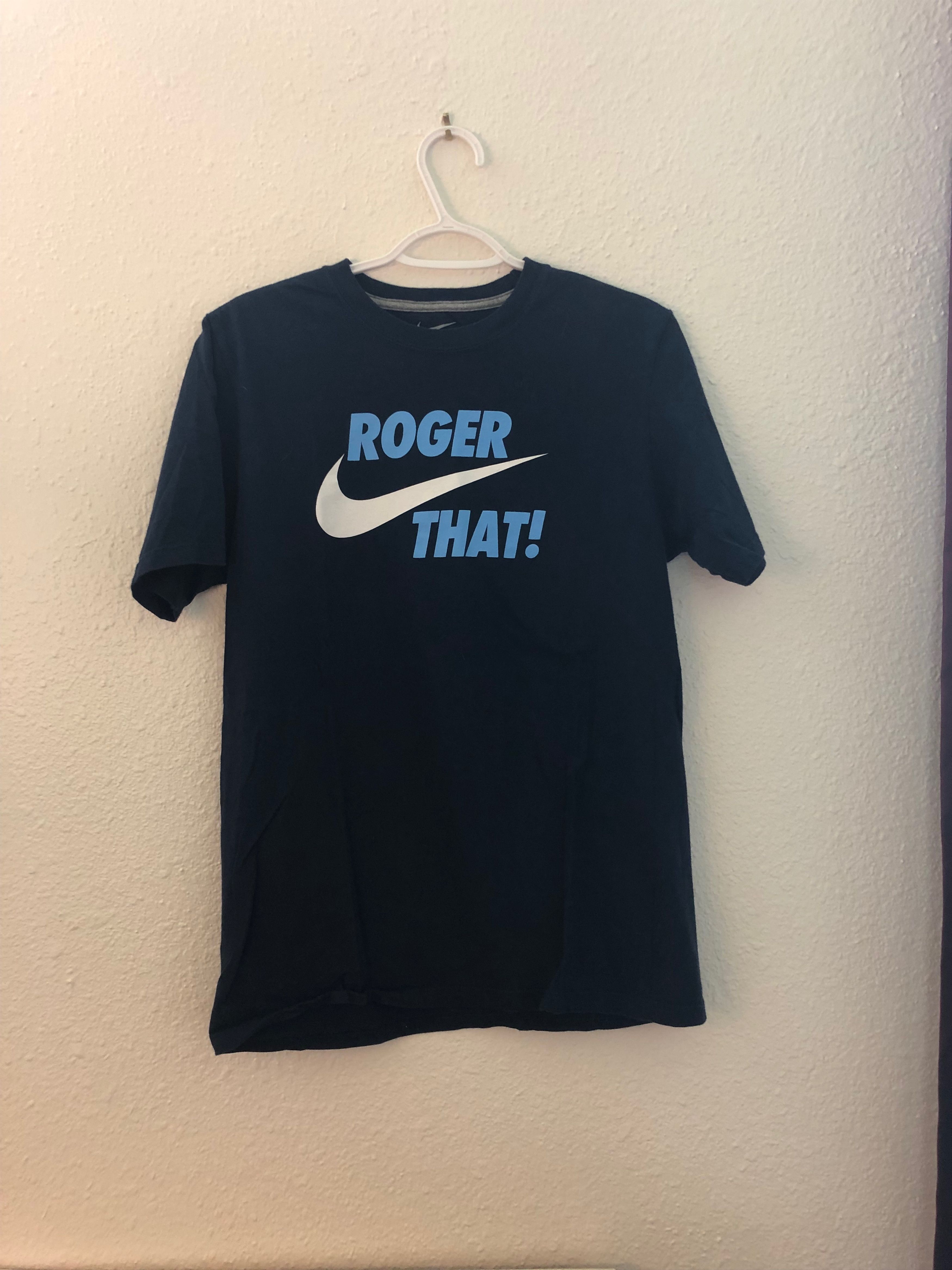 Roger that nike shirt sale