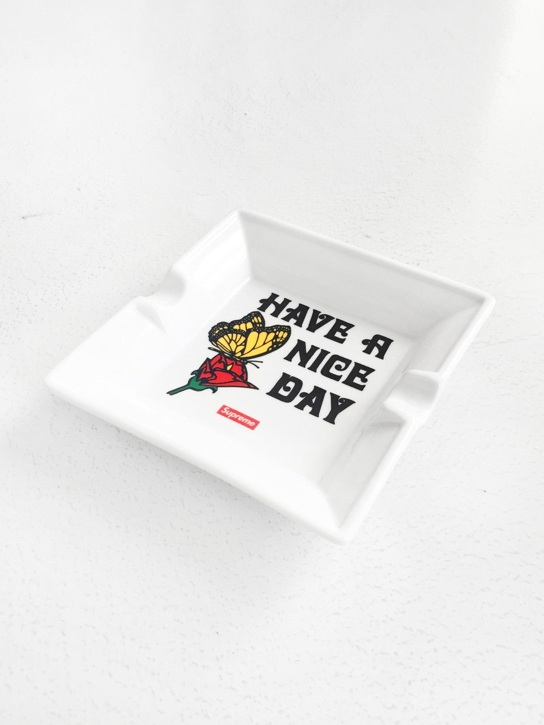 Supreme have a sales nice day ashtray