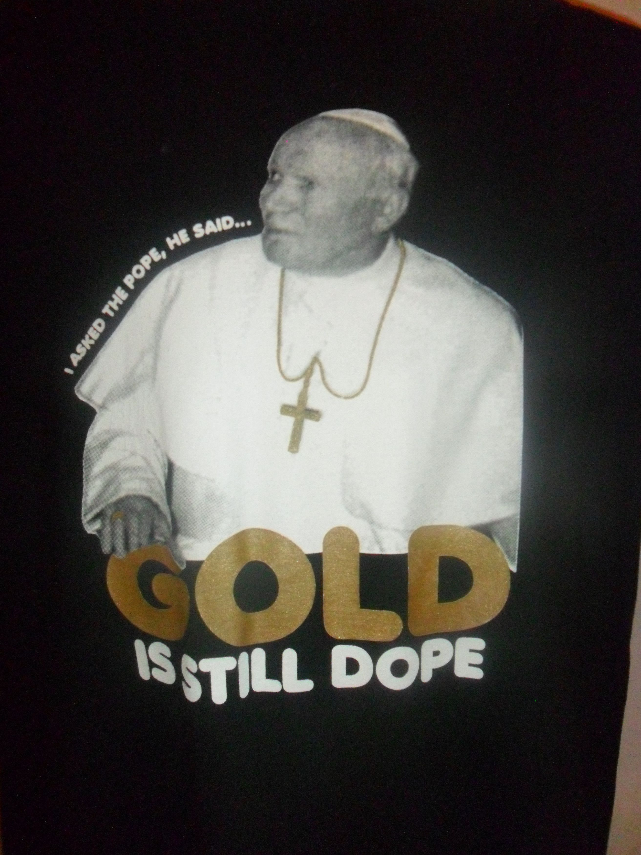 【OLD STUSSY】Stussy Pope Gold Still  Tee Stussy STUSSY - POPE GOLD IS STILL DOPE TSHIRT XL - 46 | Grailed