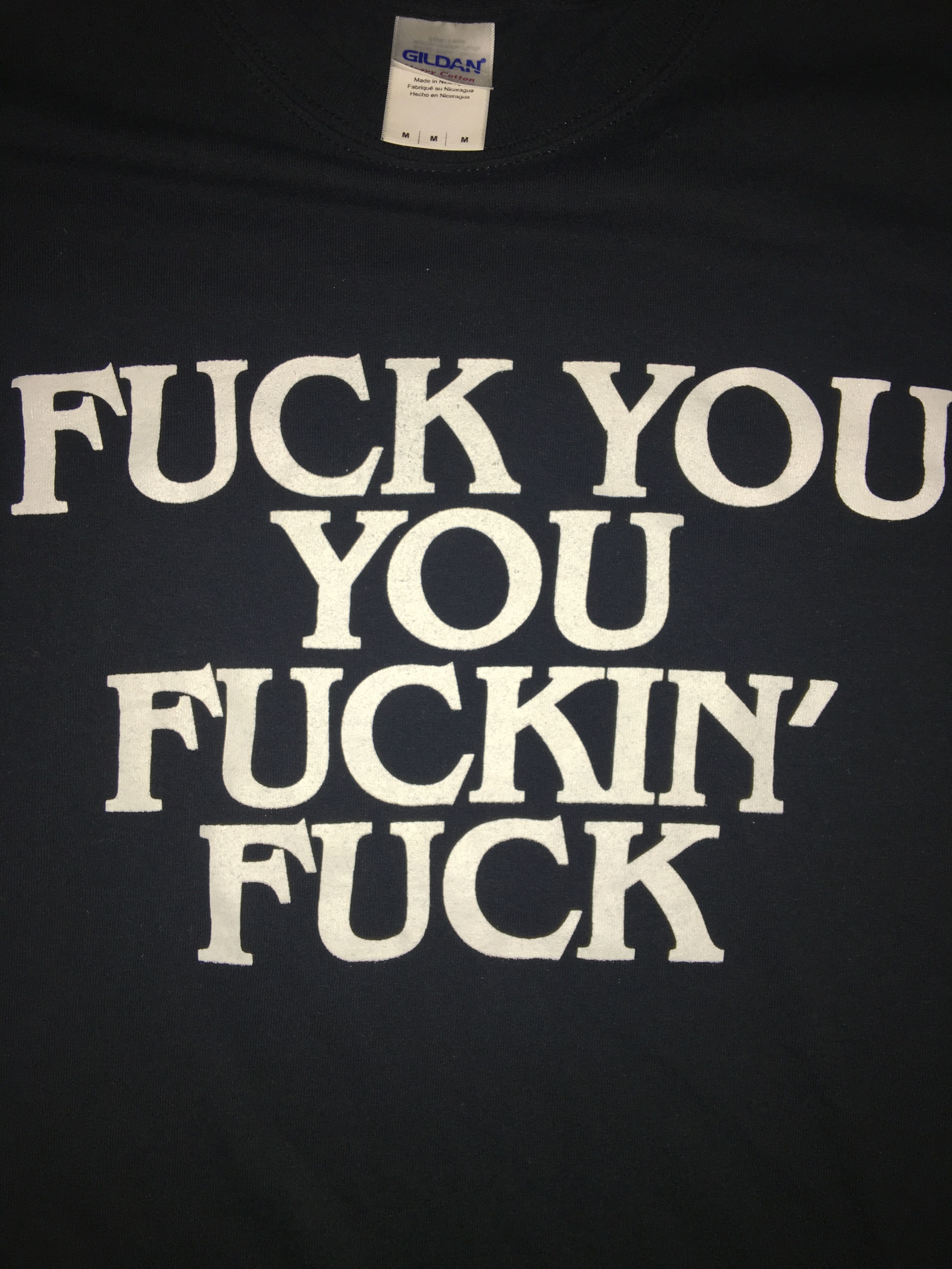 Vintage Fuck you you fucking fuck t shirt | Grailed