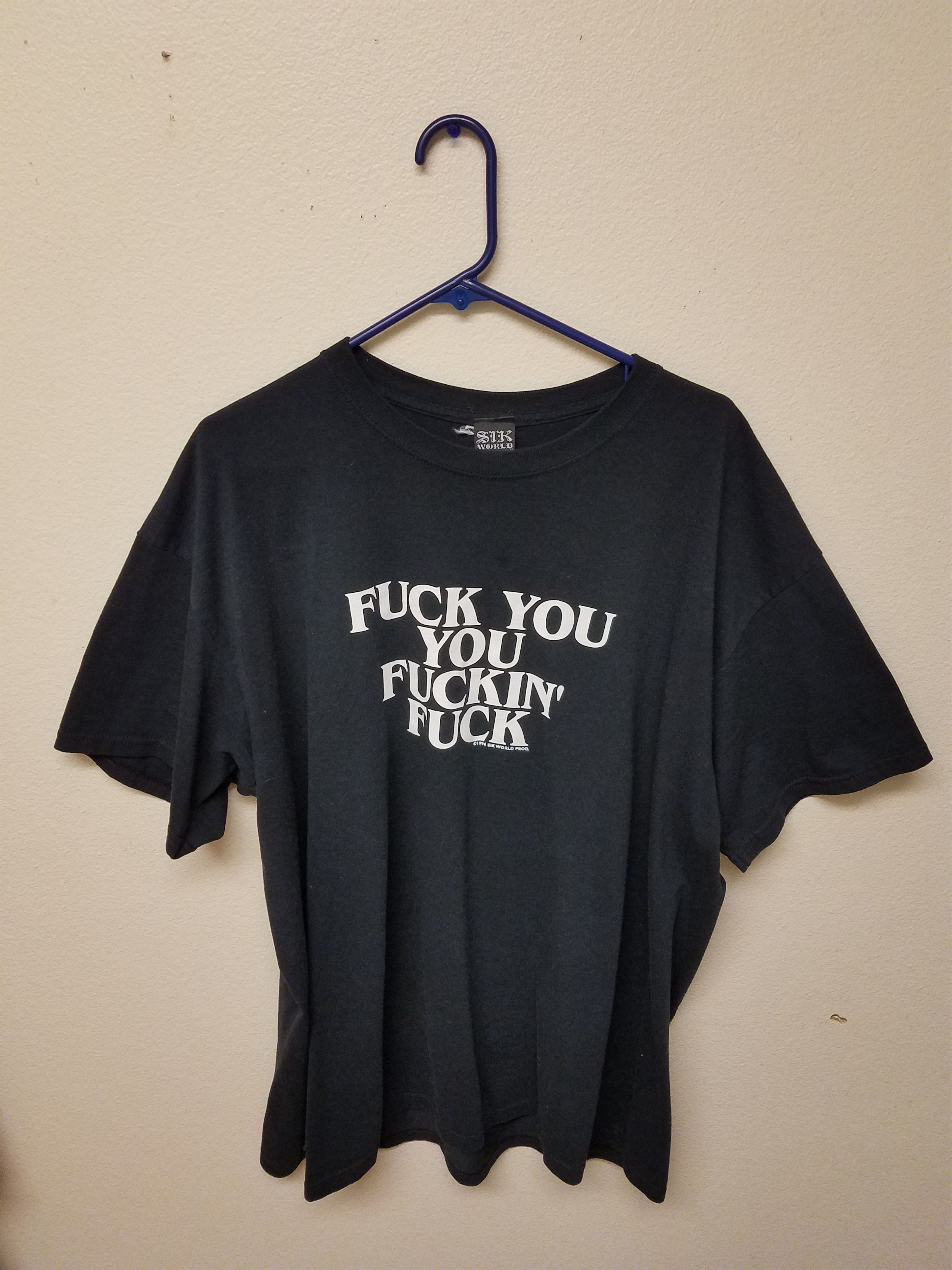 Vintage 1996 Fuck You You Fuckin Fuck Made In Usa T Shirt Mens Xl Grailed