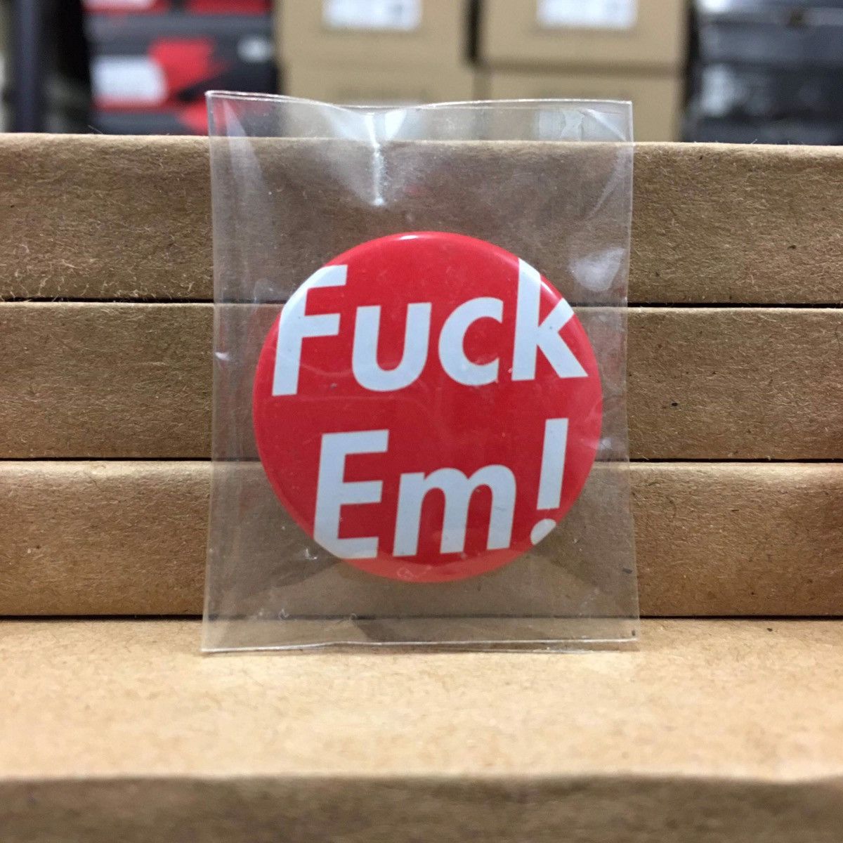 Supreme 2009 Supreme Fuck Em! Pin Button | Grailed