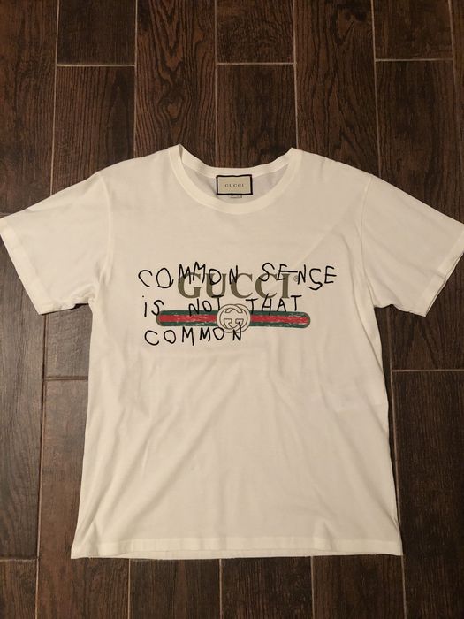 Gucci common sense is cheap not that common t shirt