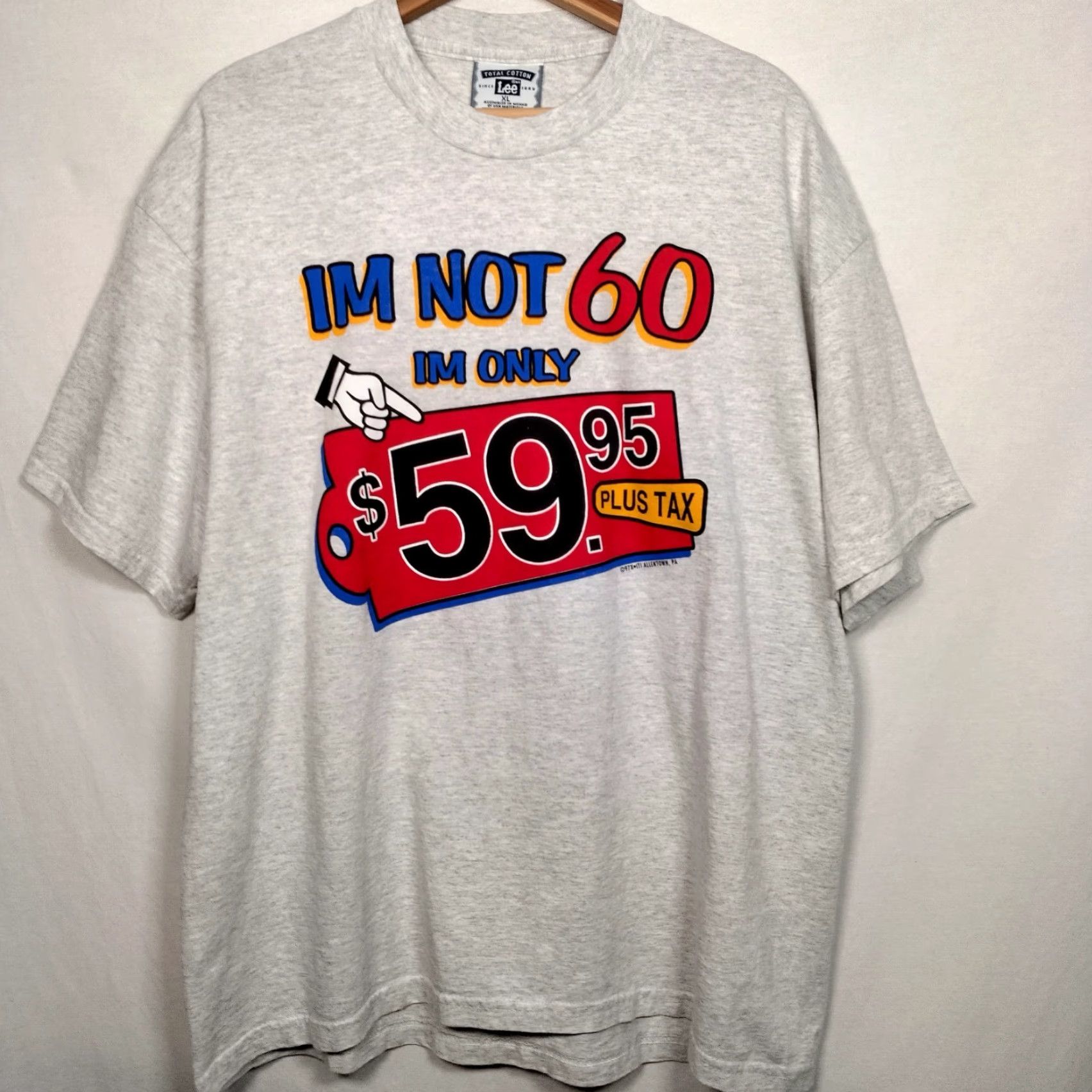 Lee VINTAGE Lee T-Shirt Men XL Gray 1990s 60th Birthday Gift Funny "I'm Not 60, I'm 59.95 Plus Tax" Graphic Short Sleeve Crew Neck Size US XL / EU 56 / 4 - 2 Thumbnail