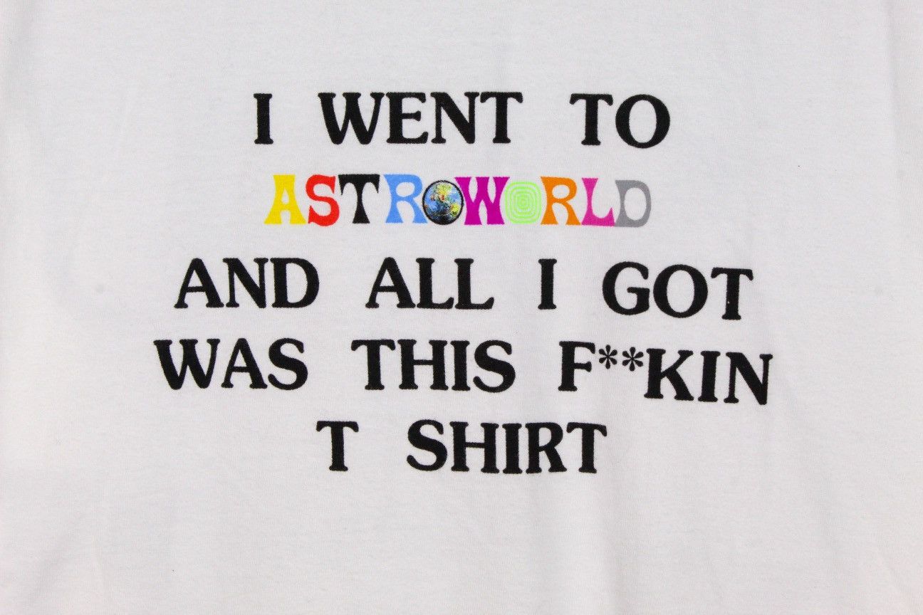 Travis Scott Travis Scott Astroworld 'All I Got was this F**kin' Tee XXL Size US XXL / EU 58 / 5 - 2 Thumbnail