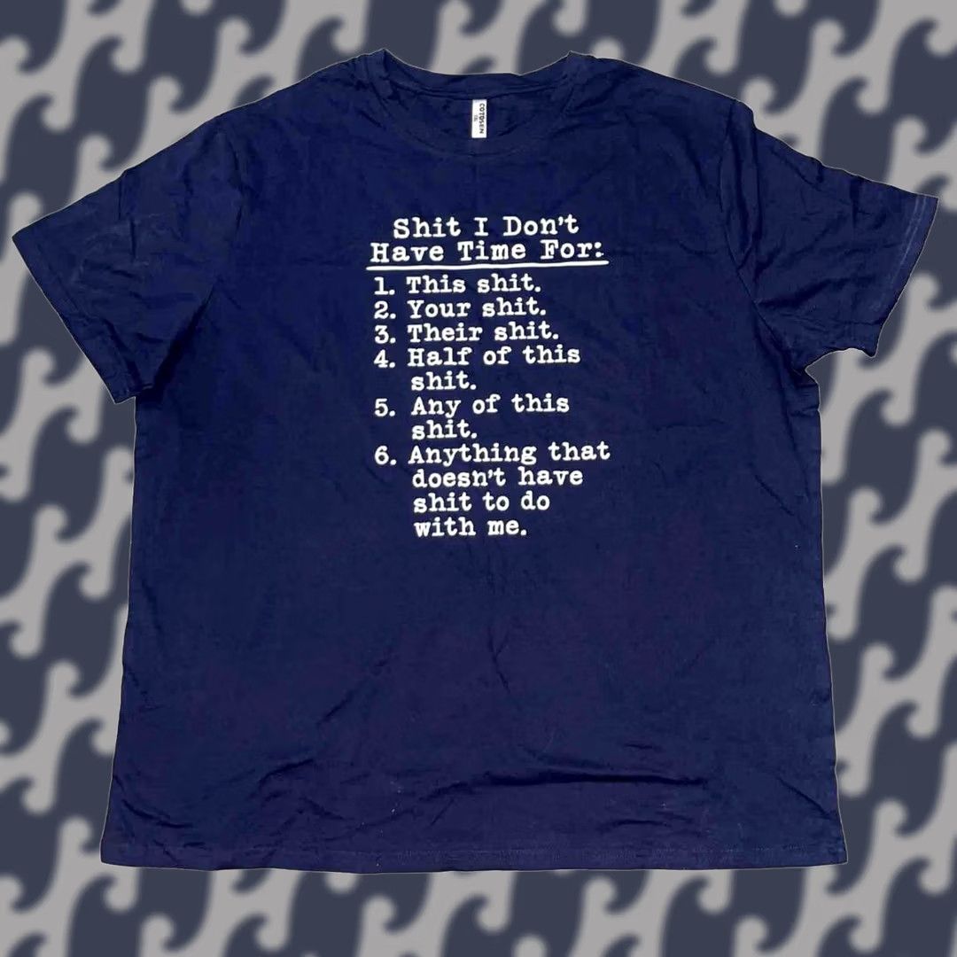 Vintage VINTAGE Mens 3XL I Don't Have Time For T shirt Funny Adult Humor Graphic Rude Tee Guys Size US XXL / EU 58 / 5 - 1 Thumbnail