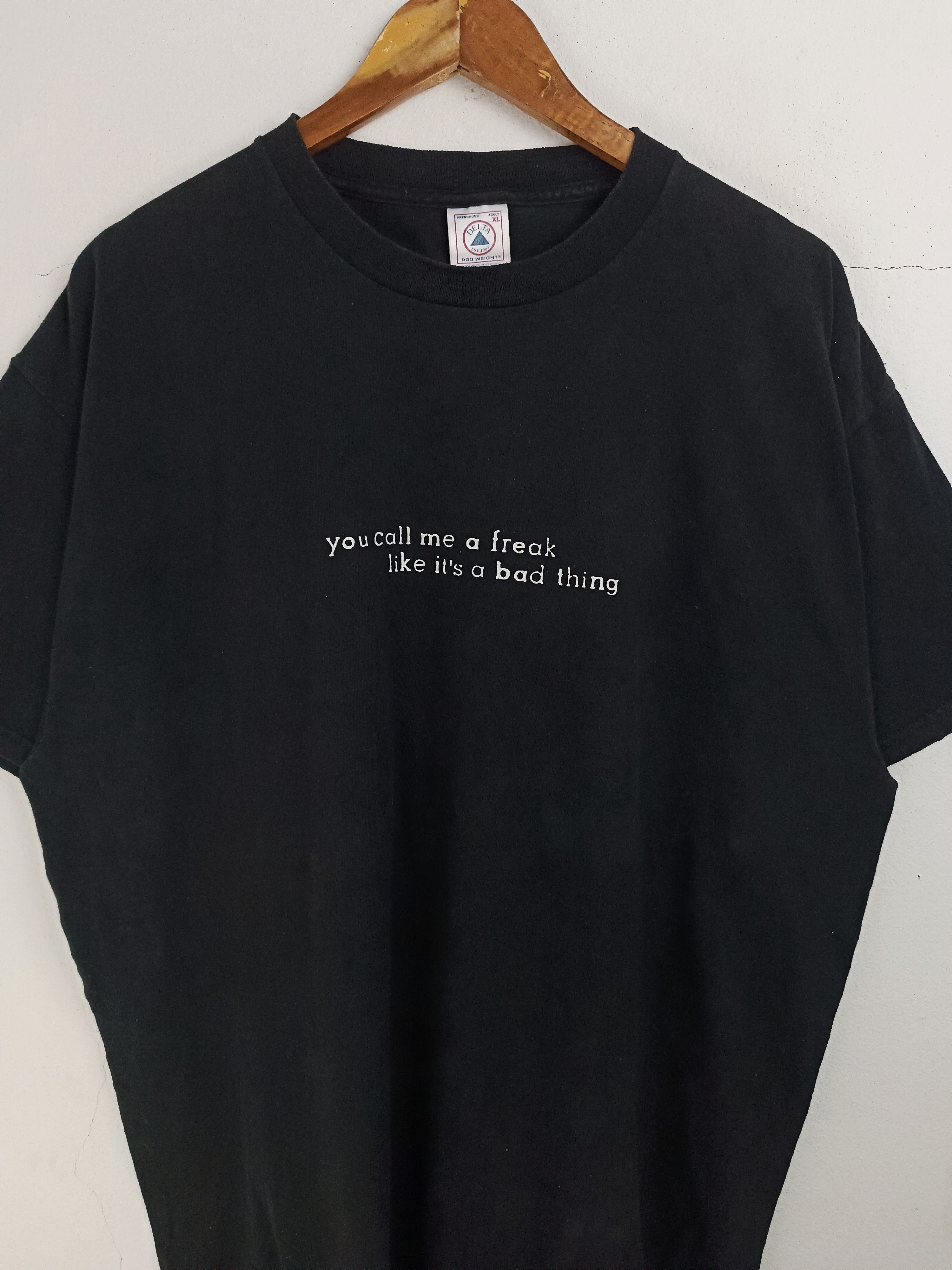 Vintage VINTAGE 90'S YOU CALL ME A FREAK TEE HUMOR FUNNY T VERY RARE Size US XL / EU 56 / 4 - 7 Thumbnail