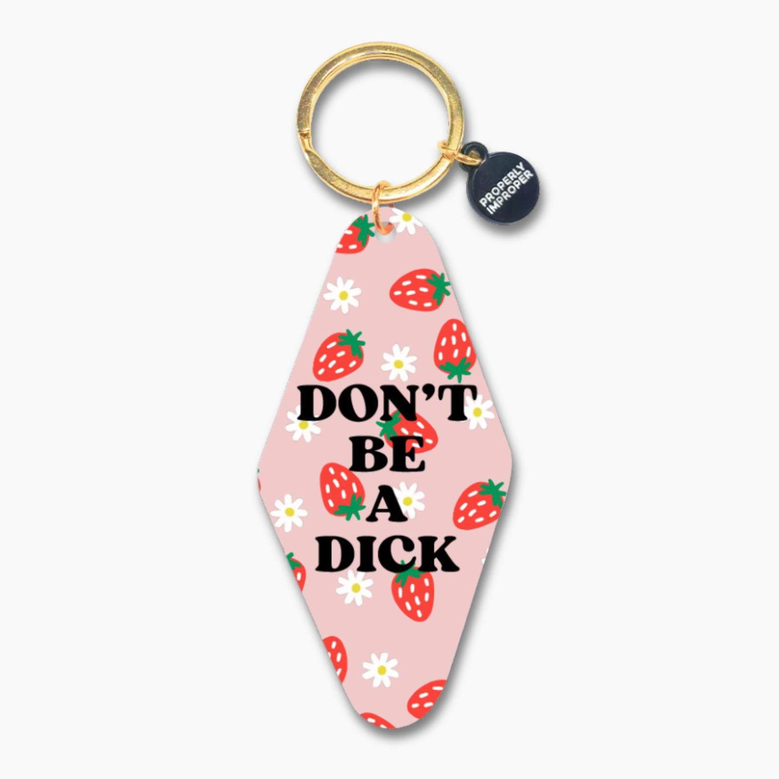 Other Printed Keychain Don't Be A Dick Size ONE SIZE - 1 Preview