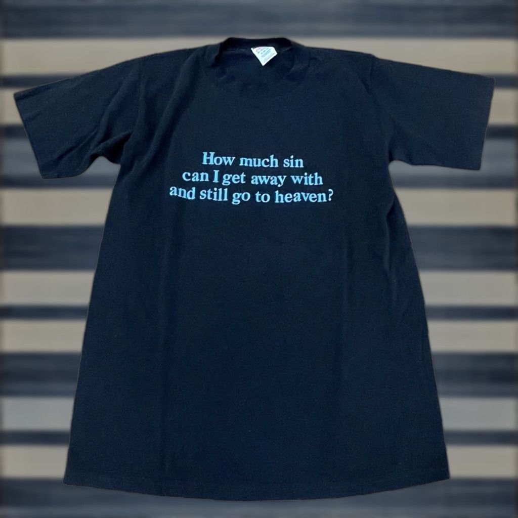VINTAGE Jerzees T-Shirt SIN How Much Sin Can I Get Away With To Get Into Heaven 80s Black Adult Small