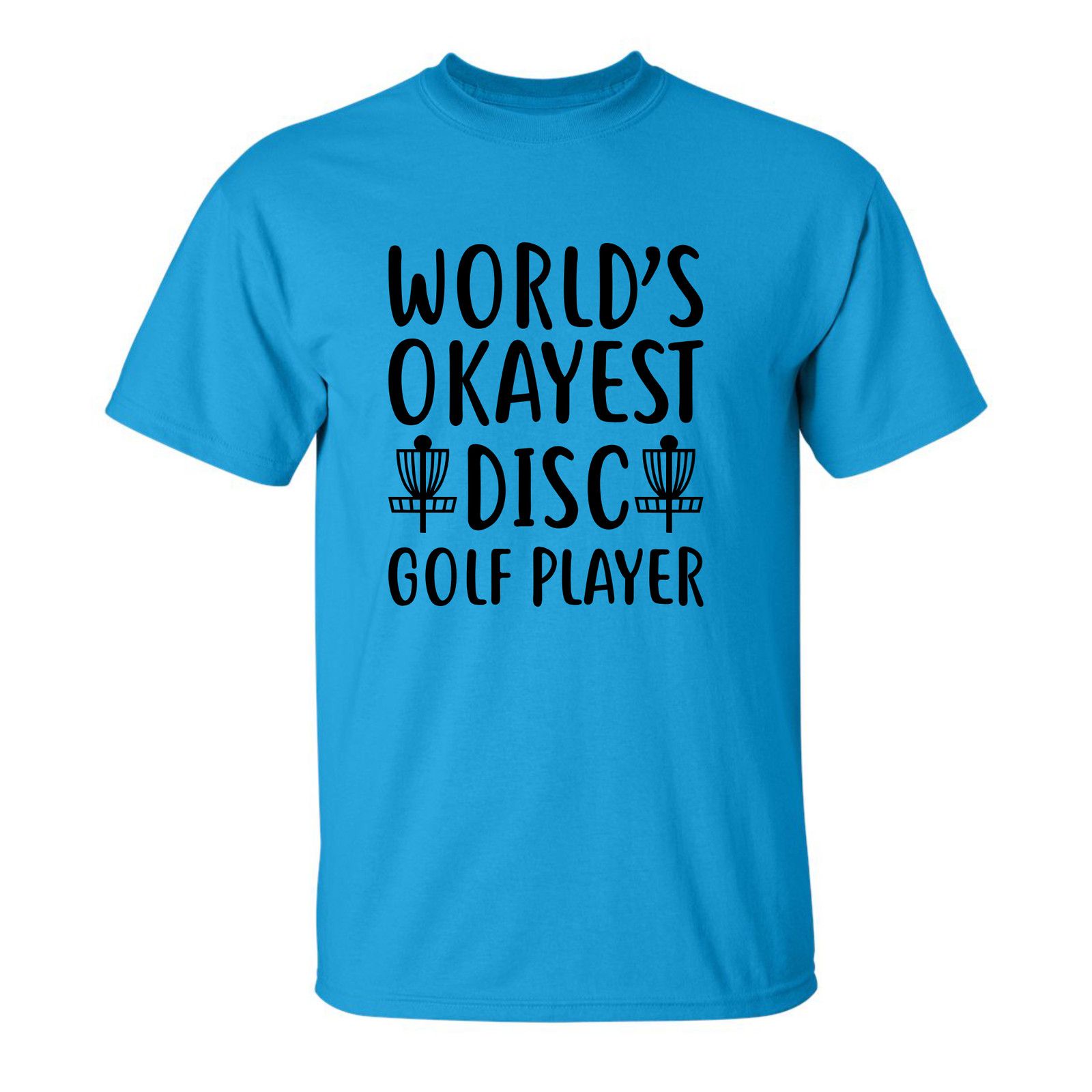 Gildan Disc Golf T Shirt Worlds OKAYEST DISCGOLFER Funny Shirt Size US XL / EU 56 / 4 - 16 Thumbnail