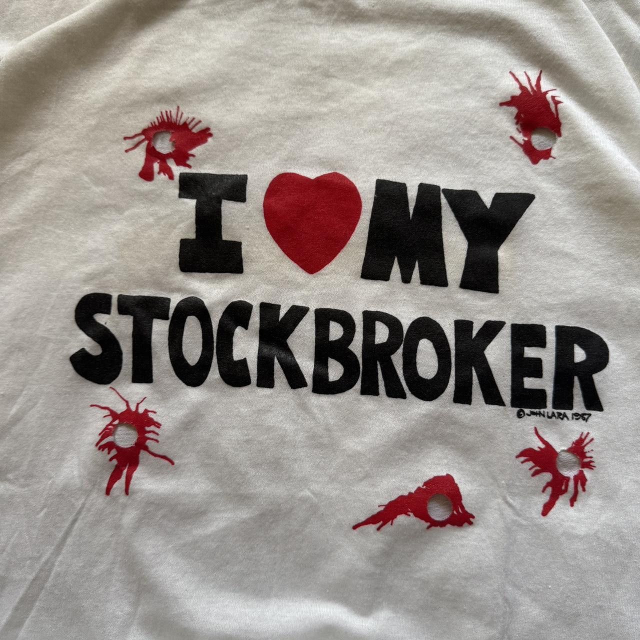 Vintage RARE Vintage 80s 1987 John Lara “I ❤️ My Stockbroker” Tee Size US XL / EU 56 / 4 - 6 Thumbnail