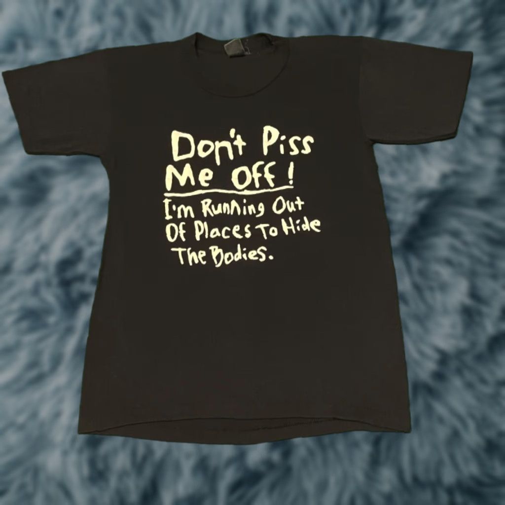 Vintage VINTAGE Don’t Piss Me Off Hide The Bodies VTG Shirt Mens M Black 80s Horror Punk Rock 80s Funny Mens Size US M / EU 48-50 / 2 - 1 Thumbnail
