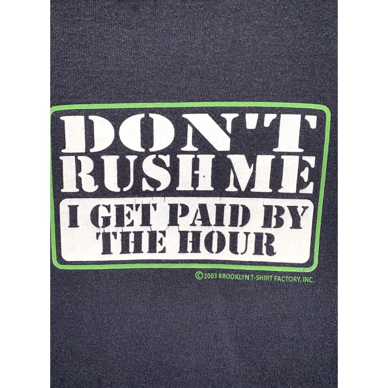 Delta VINTAGE Delta Shirt Mens Large Black Dont Rush Me I Get Paid By The Hour 2003 Y2K Graphic Short Sleeve Crew Neck T-Shirt Size US L / EU 52-54 / 3 - 3 Thumbnail