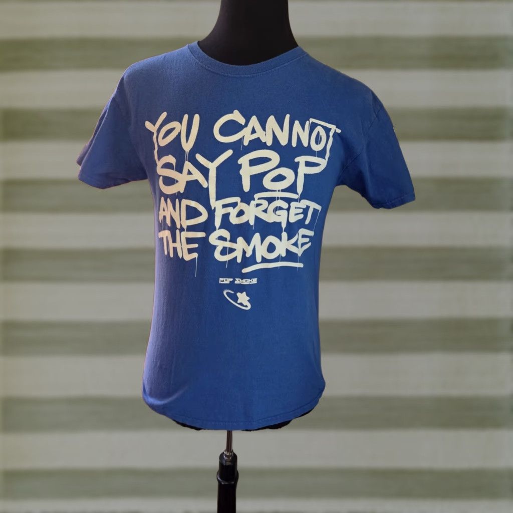 Vintage Pop Smoke You Cannot Say Pop And Forget The Smoke Blue Music T Shirt M Mens Short Sleeve Crew Neck Cotton Graphic Print Size US M / EU 48-50 / 2 - 1 Thumbnail