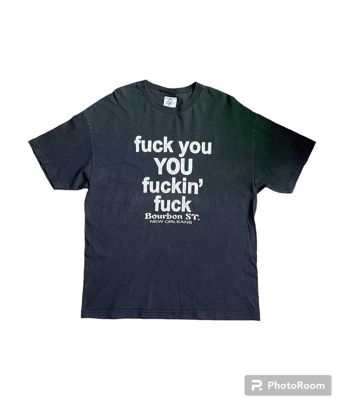 Fuck You You Fuckin' Fuck Shirt Bourbon St.