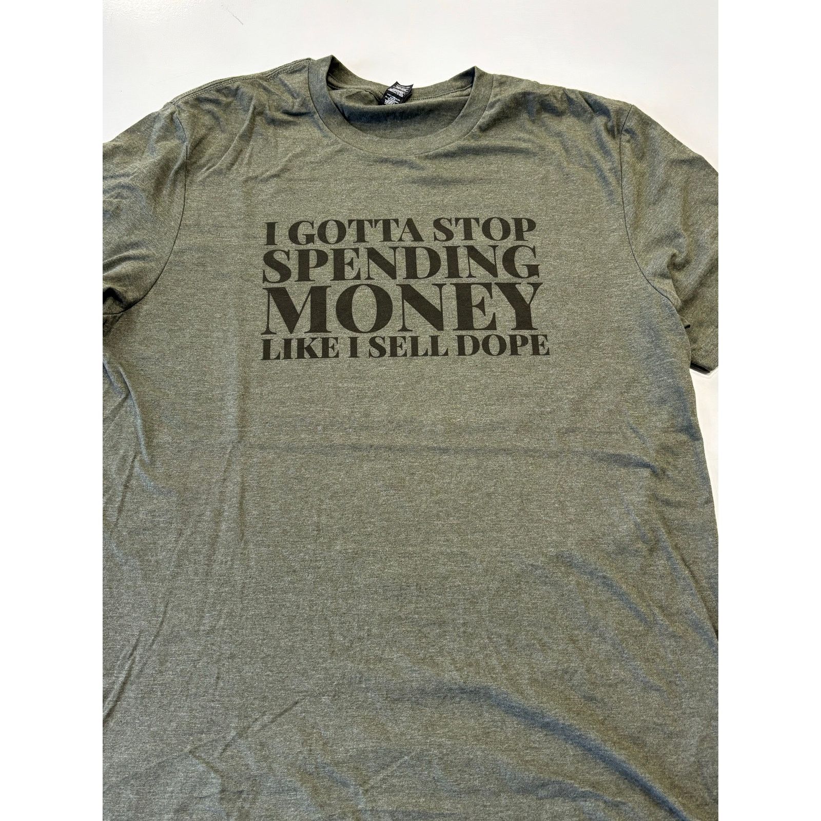 Other I Gotta Stop Spending Money Like I Sell Dope Tshirt Size L / US 10 / IT 46 - 2 Thumbnail