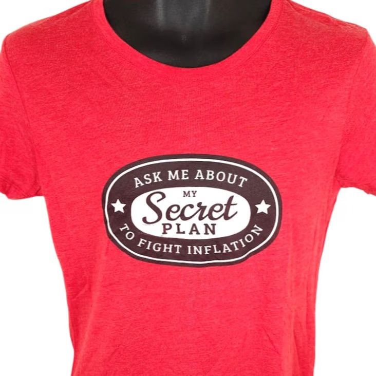 Next Level Fight Inflation T Shirt Womens Size Small Red Ask Me About My Secret Plan Size S / US 4 / IT 40 - 2 Thumbnail